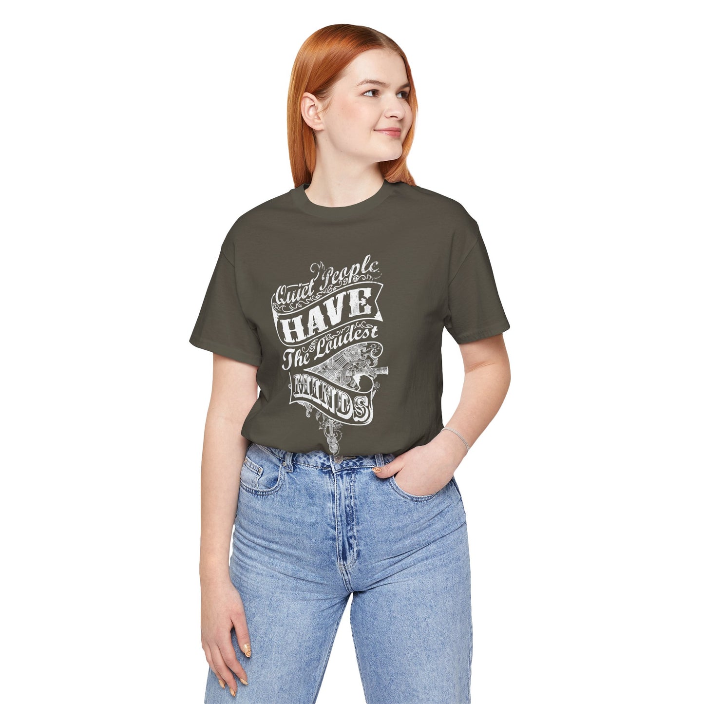 Quiet People Have The Loudest Minds Unisex Jersey Short Sleeve Tee