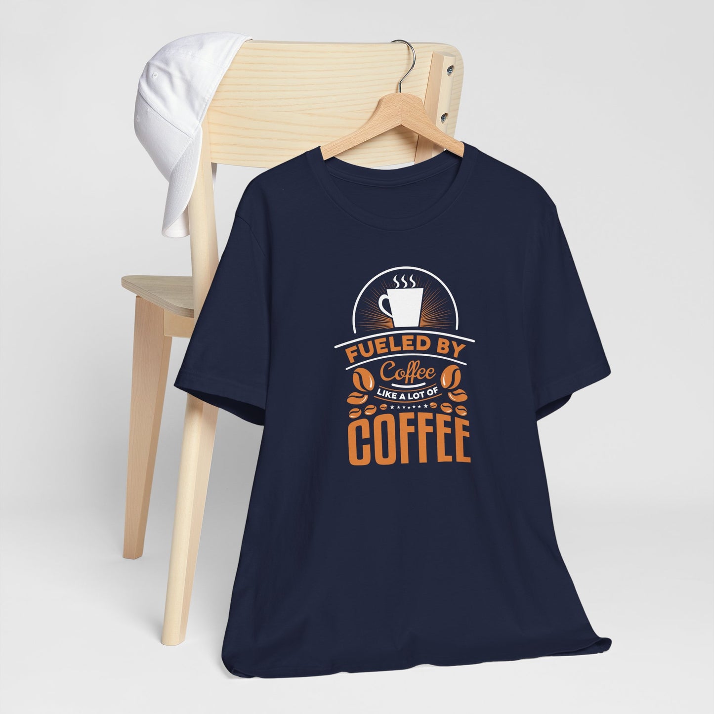 Fueled By Coffee Like A Lot Of Coffee Unisex Jersey Short Sleeve Tee