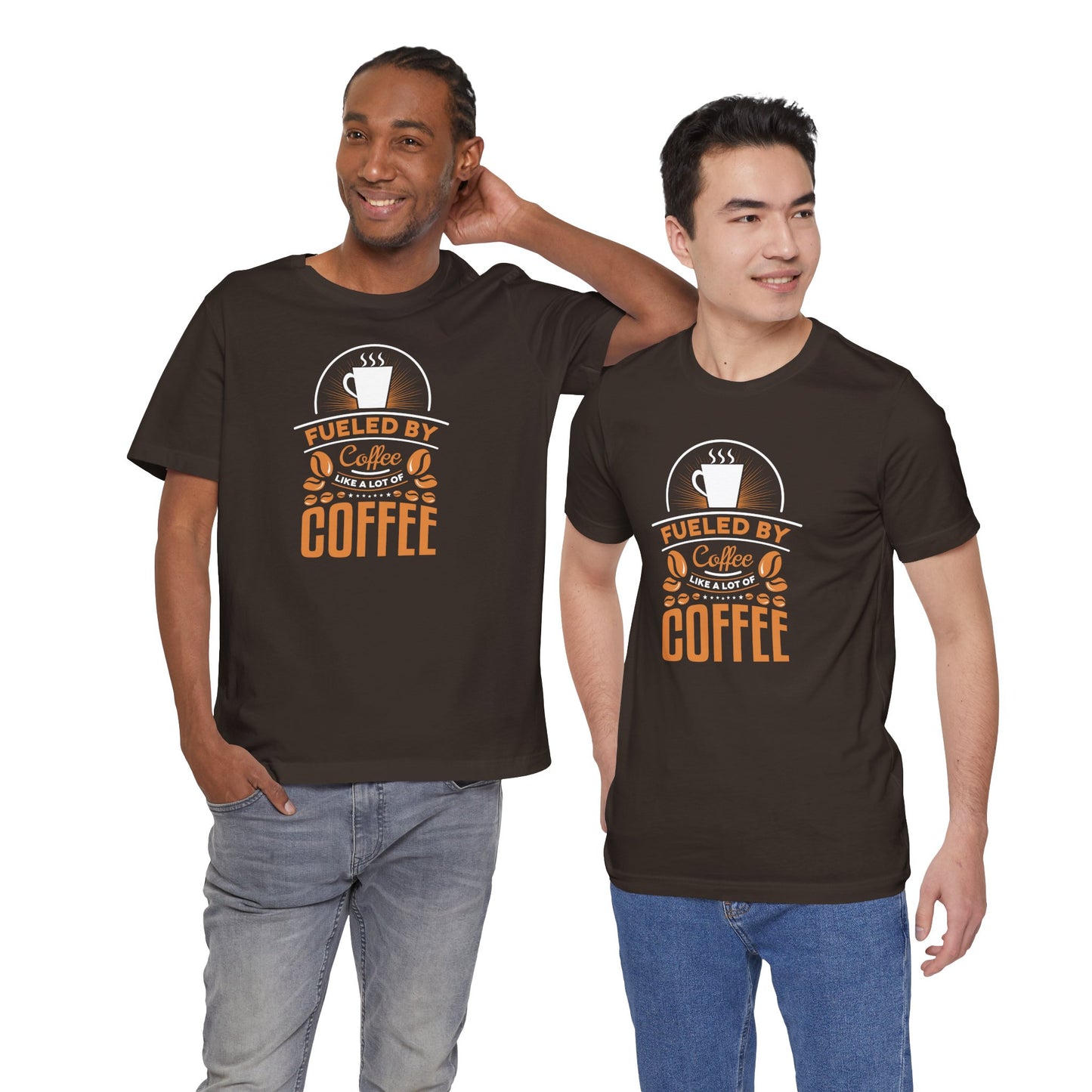 Fueled By Coffee Like A Lot Of Coffee Unisex Jersey Short Sleeve Tee