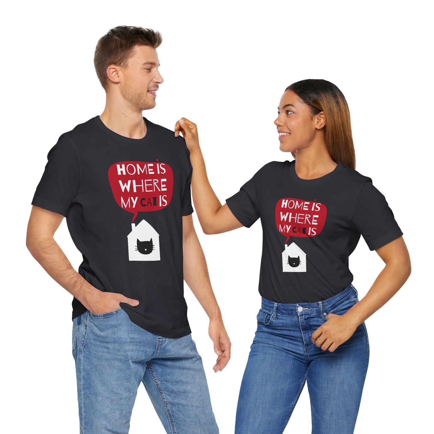 Home Is Where My Cat Is Unisex Jersey Short Sleeve Tee