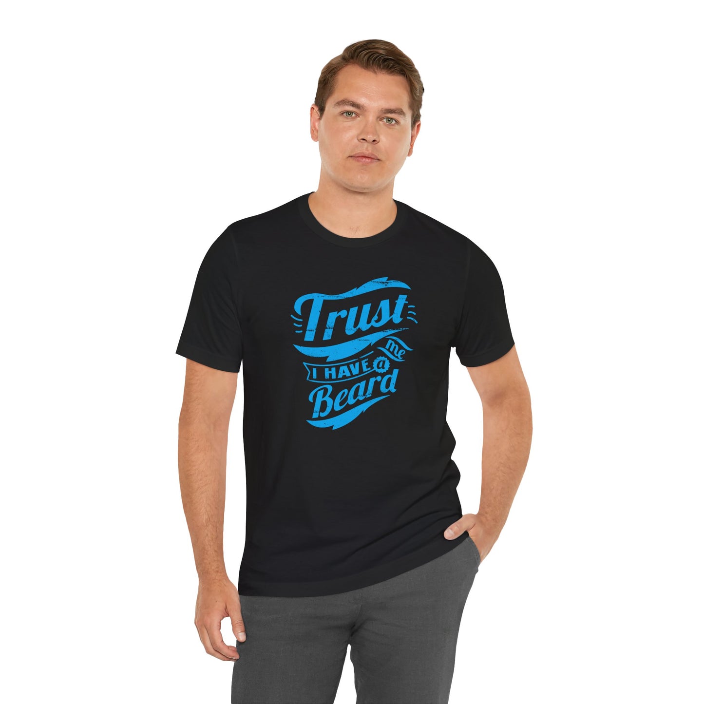 Trust Me I Have A Beard Men's Jersey Short Sleeve Tee