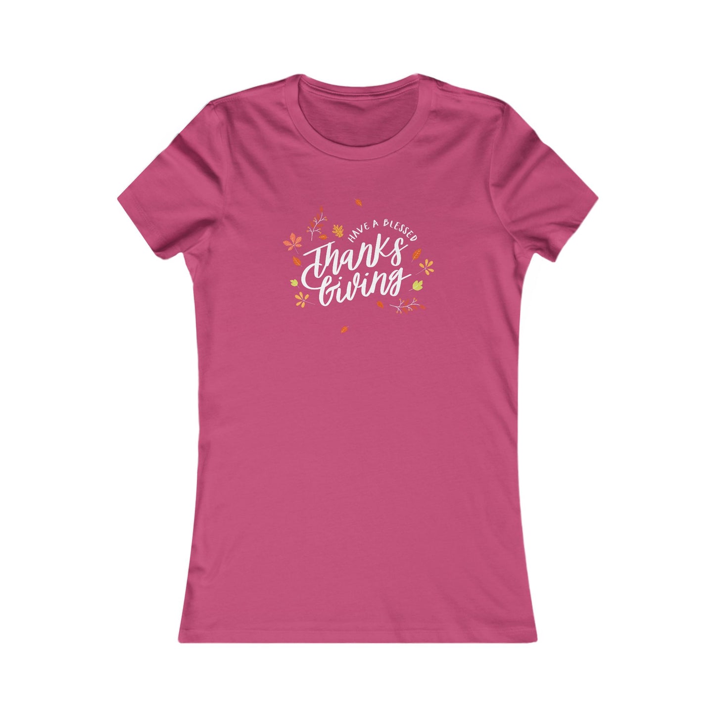 Have A Blessed Thanksgiving Women's Favorite Tee