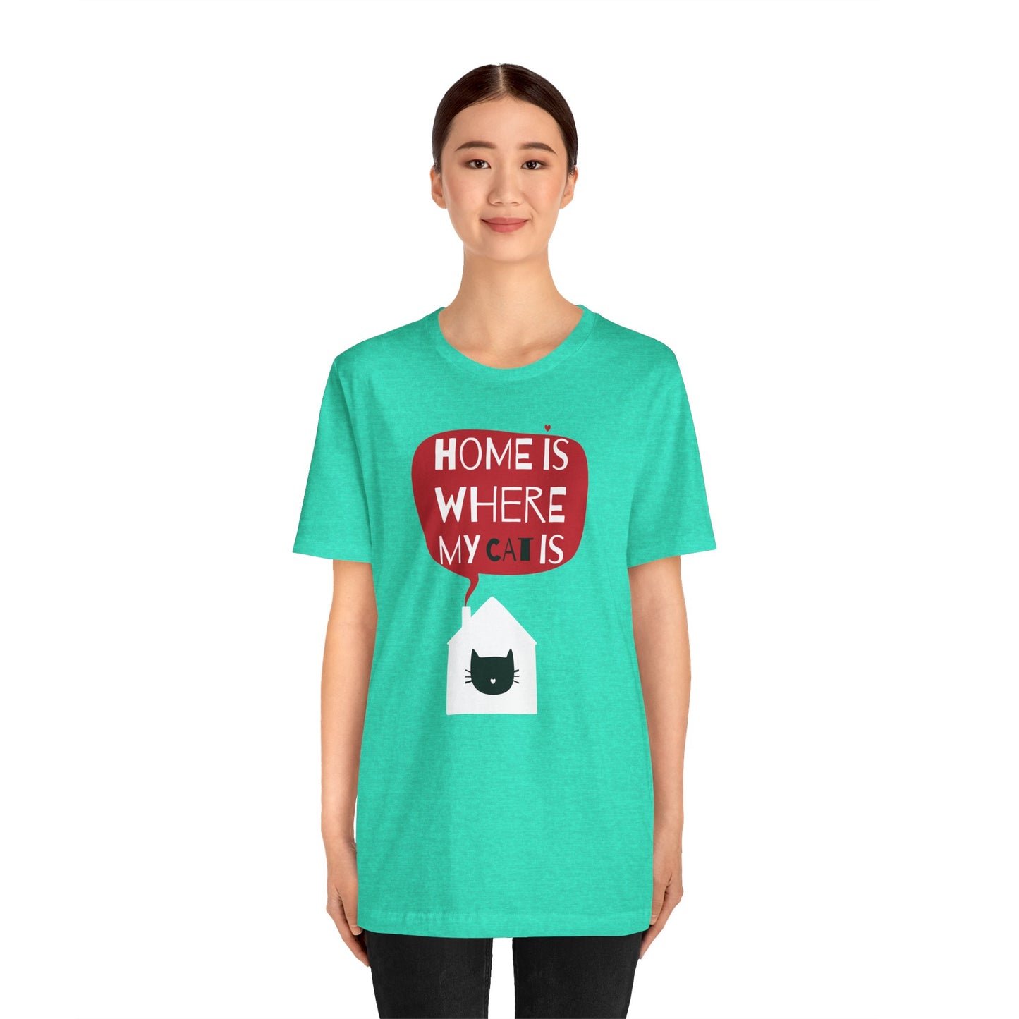 Home Is Where My Cat Is Unisex Jersey Short Sleeve Tee