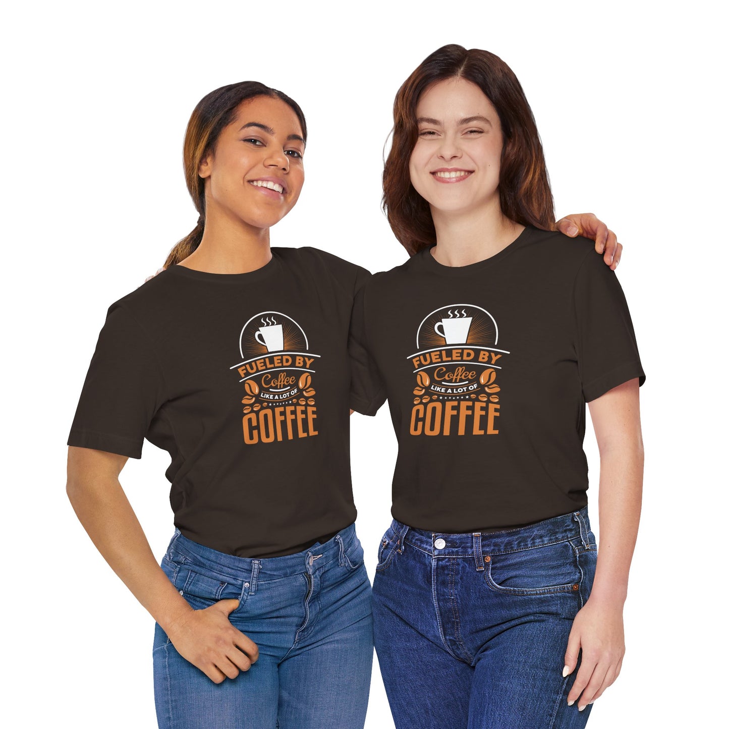 Fueled By Coffee Like A Lot Of Coffee Unisex Jersey Short Sleeve Tee