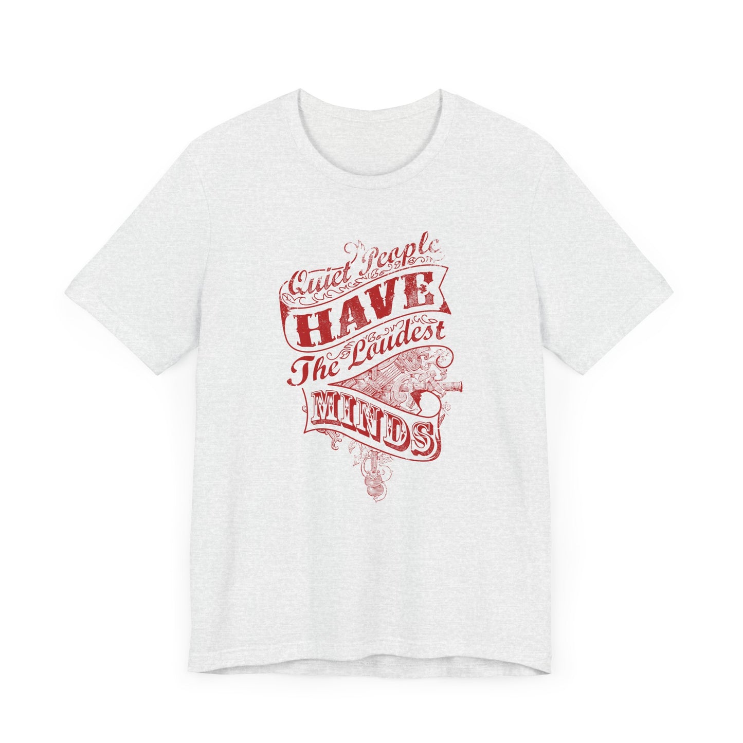 Quiet People Have The Loudest Minds Unisex Jersey Short Sleeve Tee