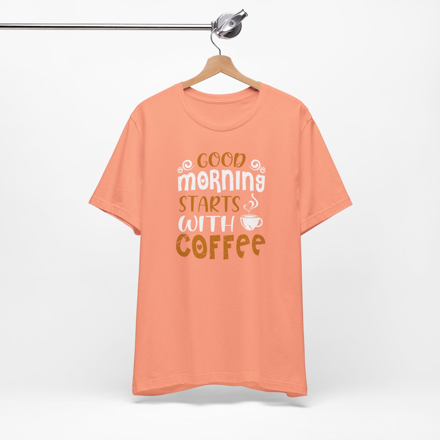 Good Morning Starts With Coffee Unisex Jersey Short Sleeve Tee