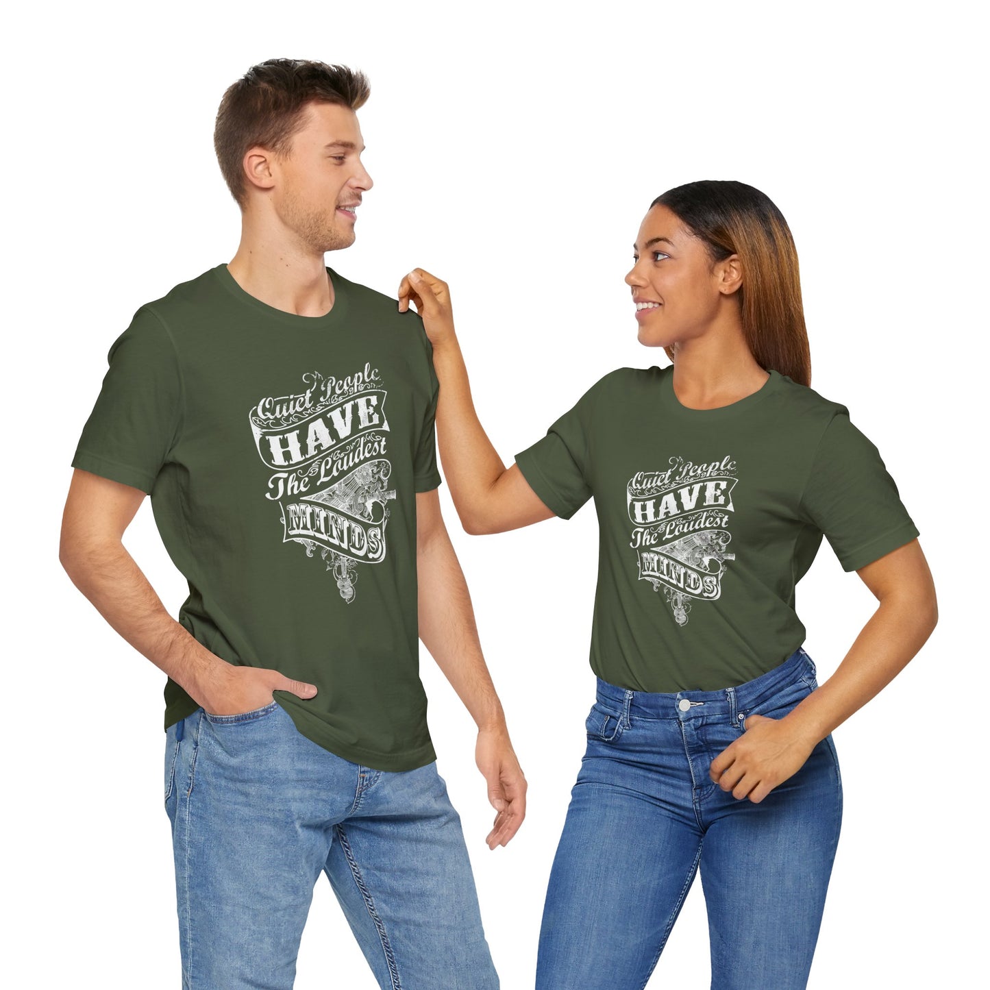Quiet People Have The Loudest Minds Unisex Jersey Short Sleeve Tee
