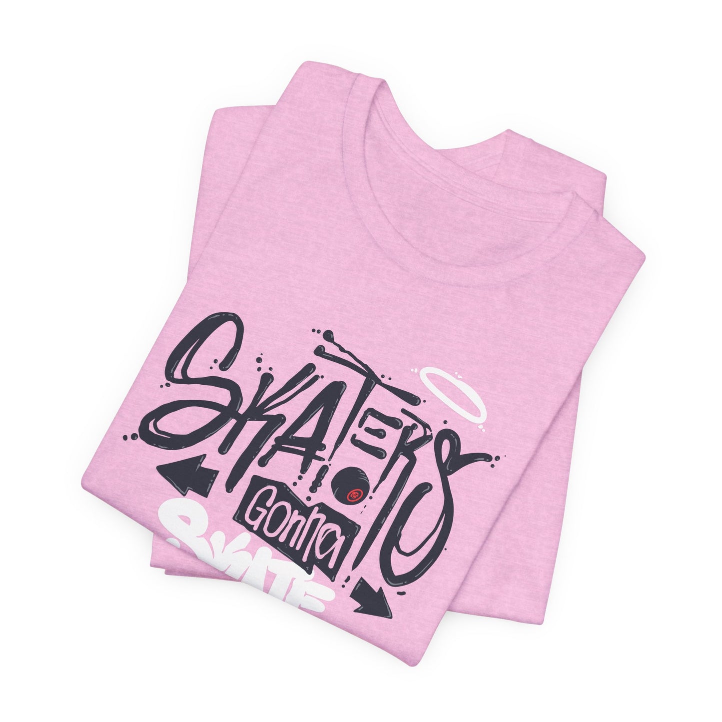 Skaters Gonna Skate Unisex Jersey Short Sleeve Tee