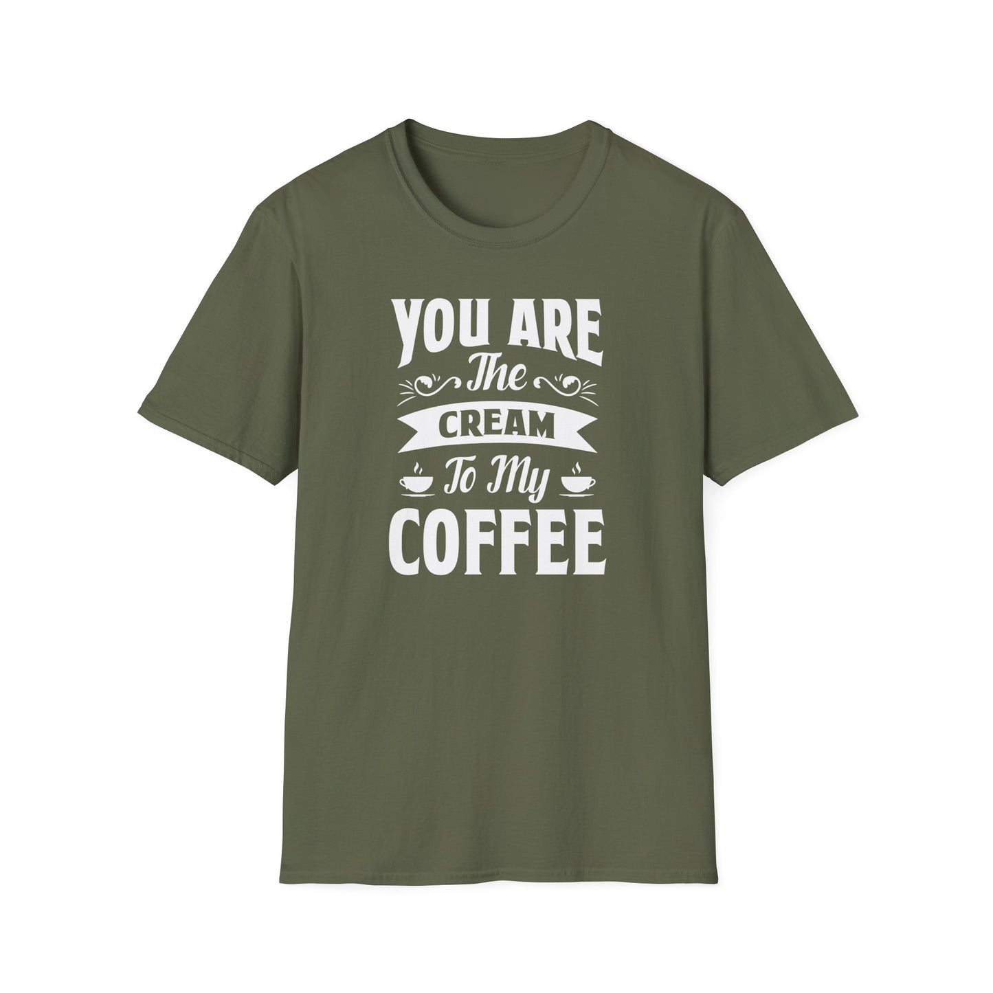 You Are The Cream To My Coffee Softstyle T-Shirt