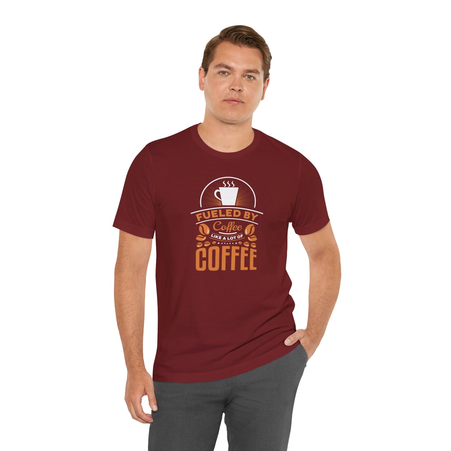Fueled By Coffee Like A Lot Of Coffee Unisex Jersey Short Sleeve Tee