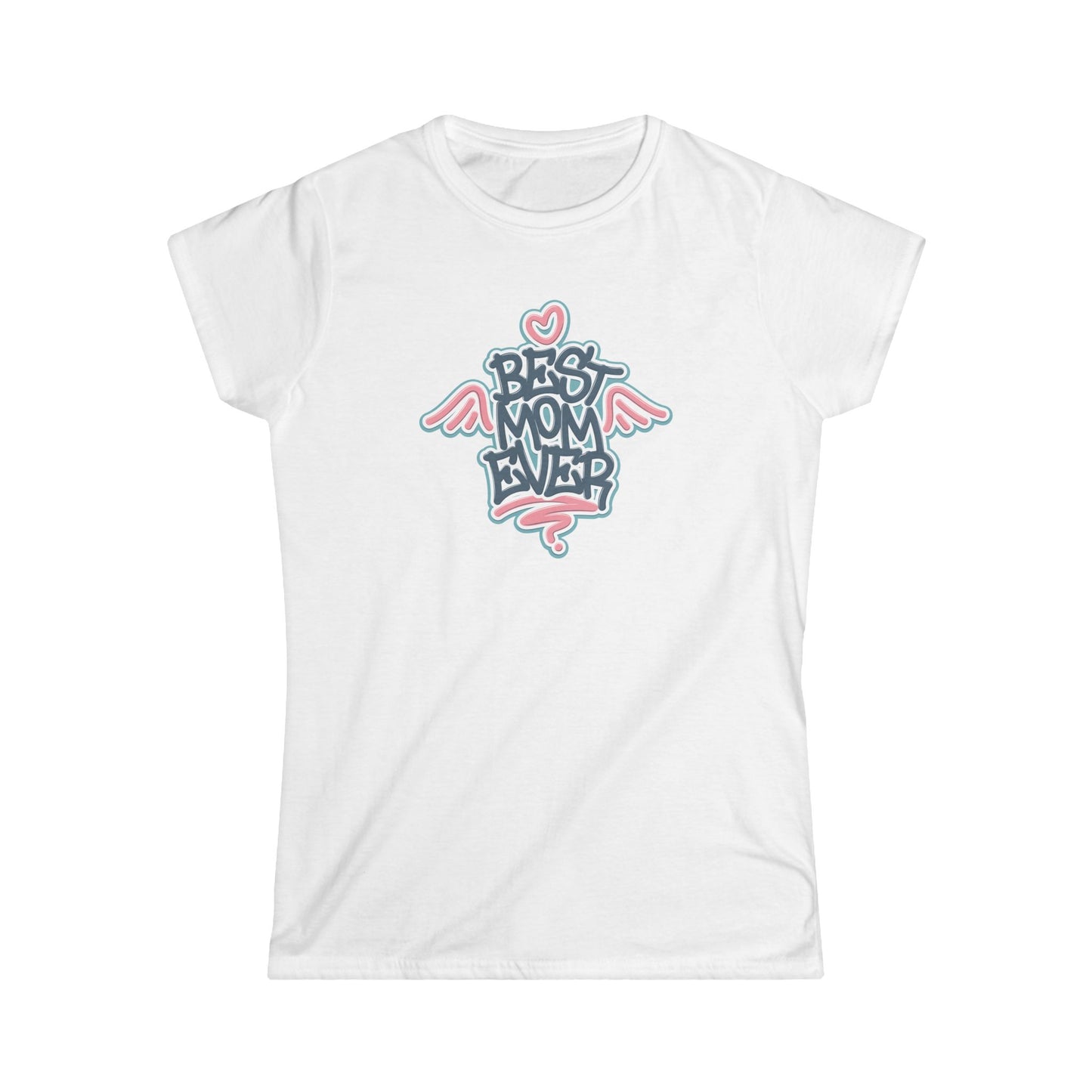 Best Mom Ever Women's Softstyle Tee
