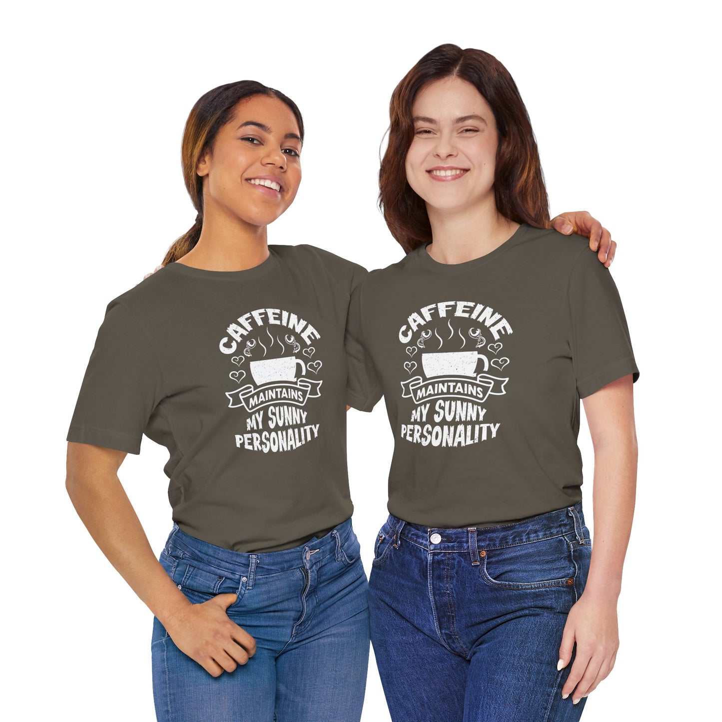 Caffeine Maintains My Sunny Personality Unisex Jersey Short Sleeve Tee
