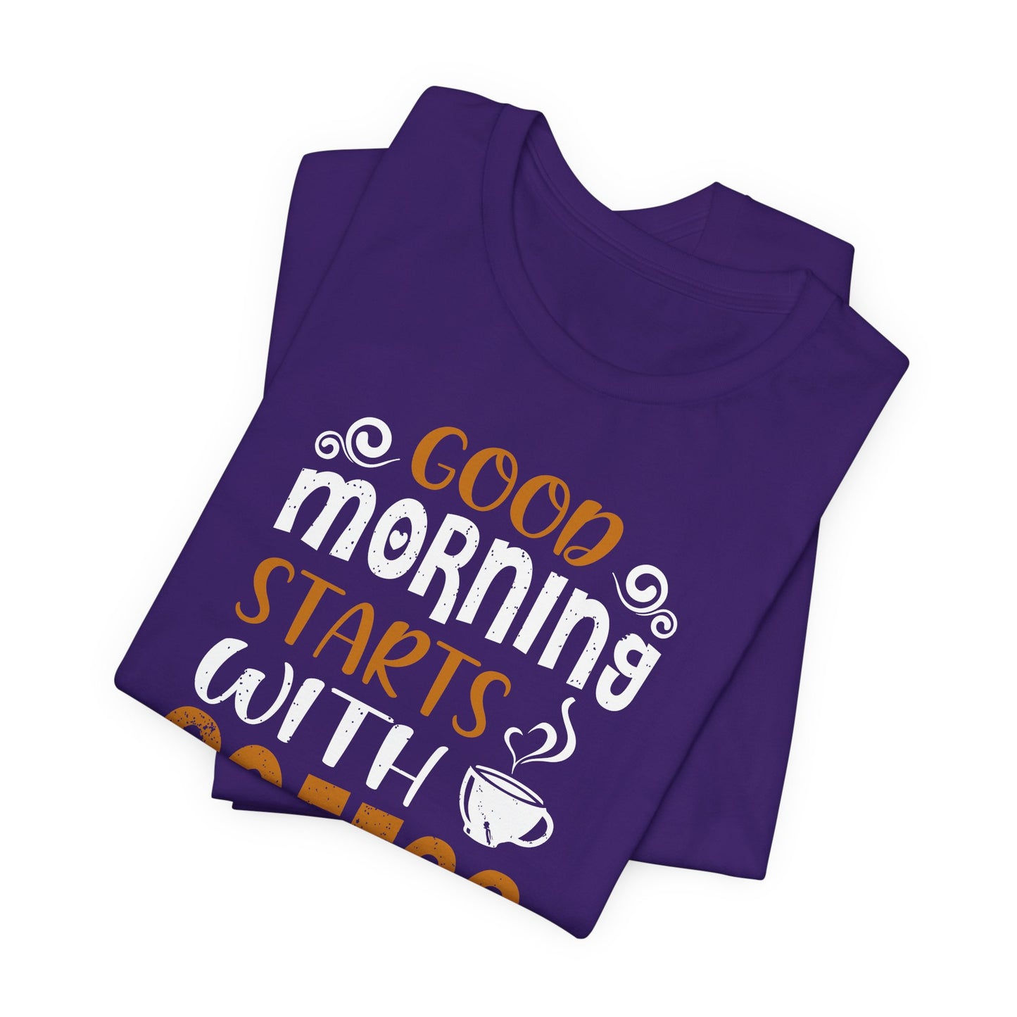 Good Morning Starts With Coffee Unisex Jersey Short Sleeve Tee