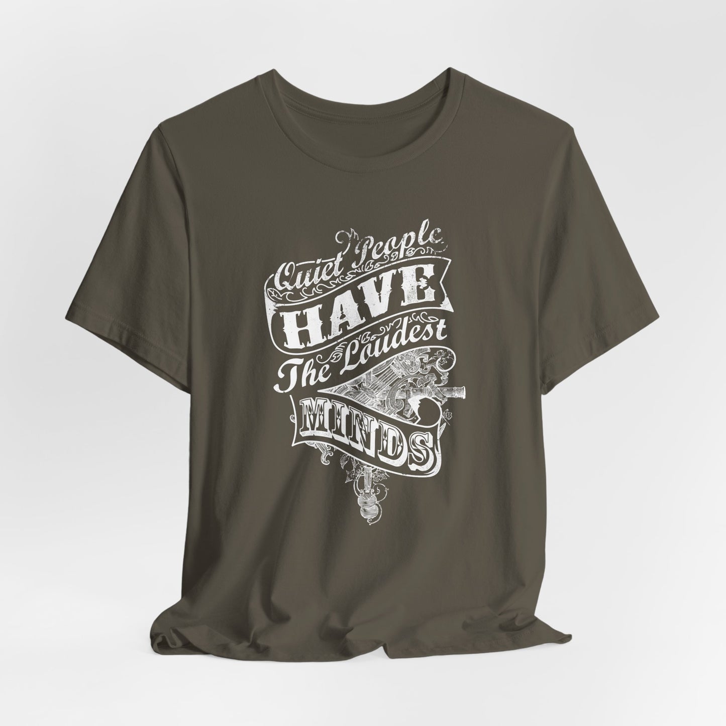 Quiet People Have The Loudest Minds Unisex Jersey Short Sleeve Tee