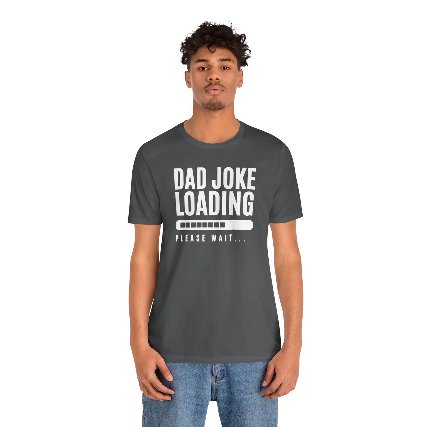 Dad Joke Loading Please Wait Men's Jersey Short Sleeve Tee