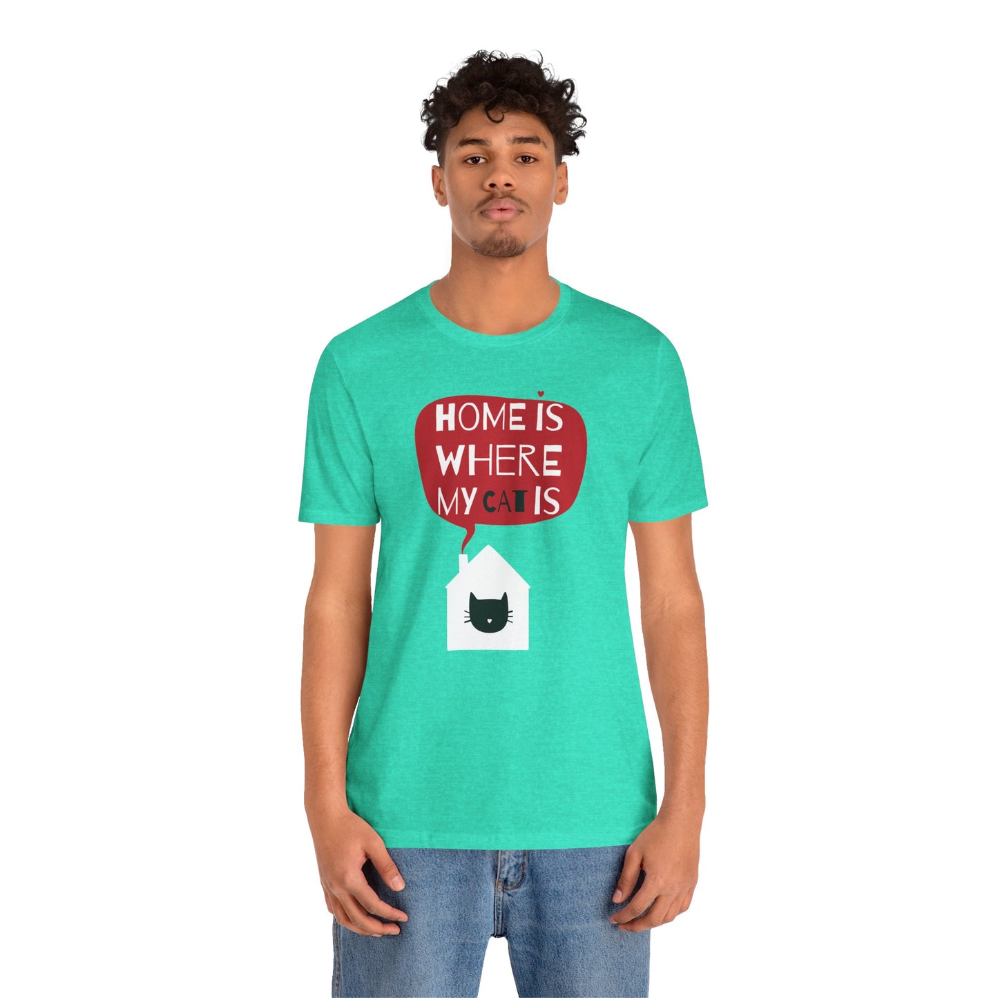 Home Is Where My Cat Is Unisex Jersey Short Sleeve Tee