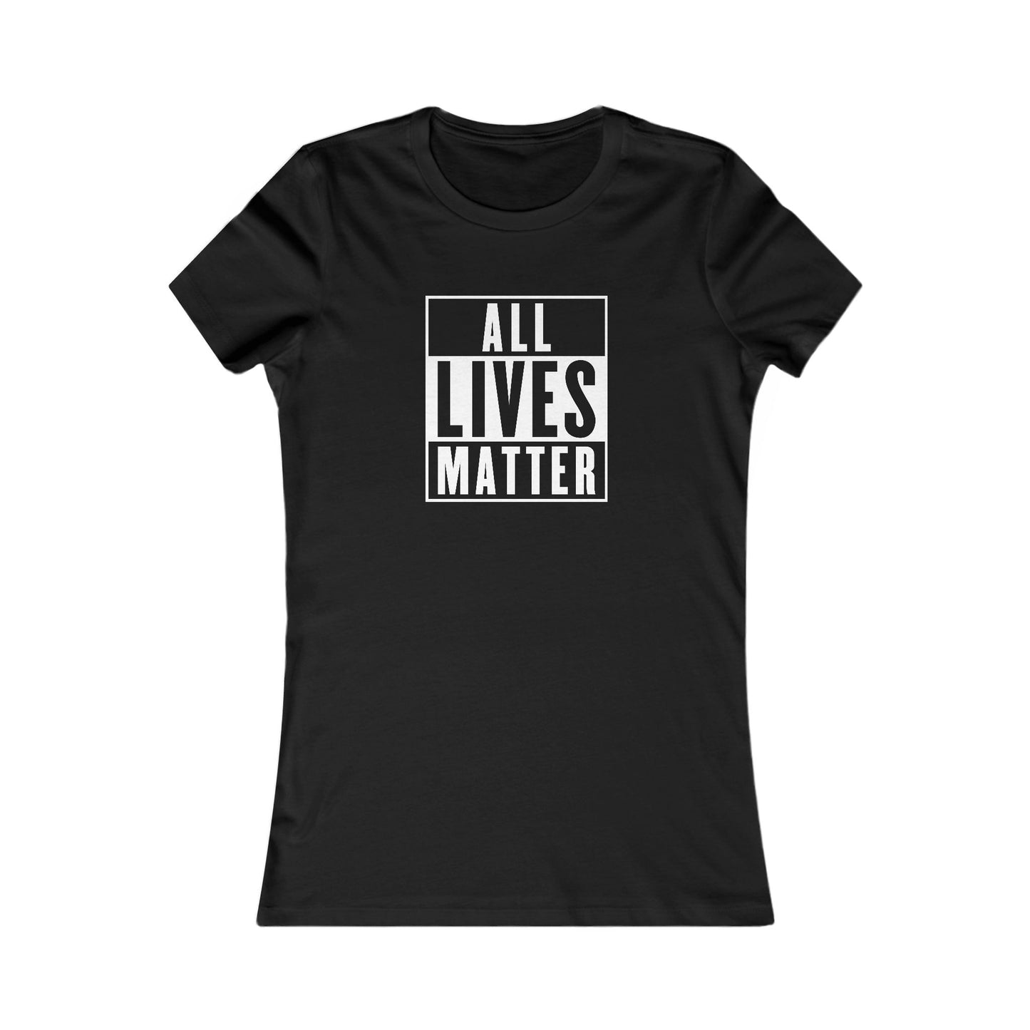All Lives Matter βπΏπ€ Women's Favorite T-Shirt