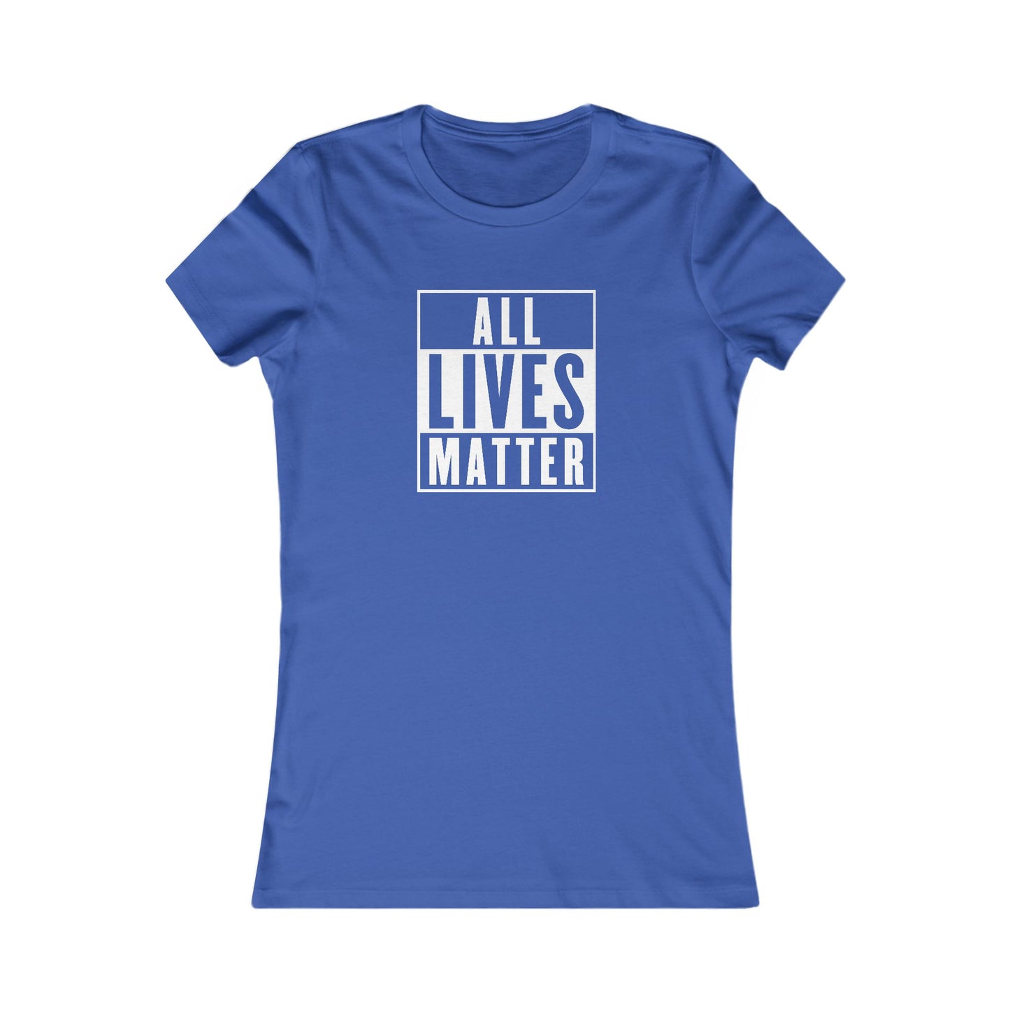 All Lives Matter βπΏπ€ Women's Favorite T-Shirt