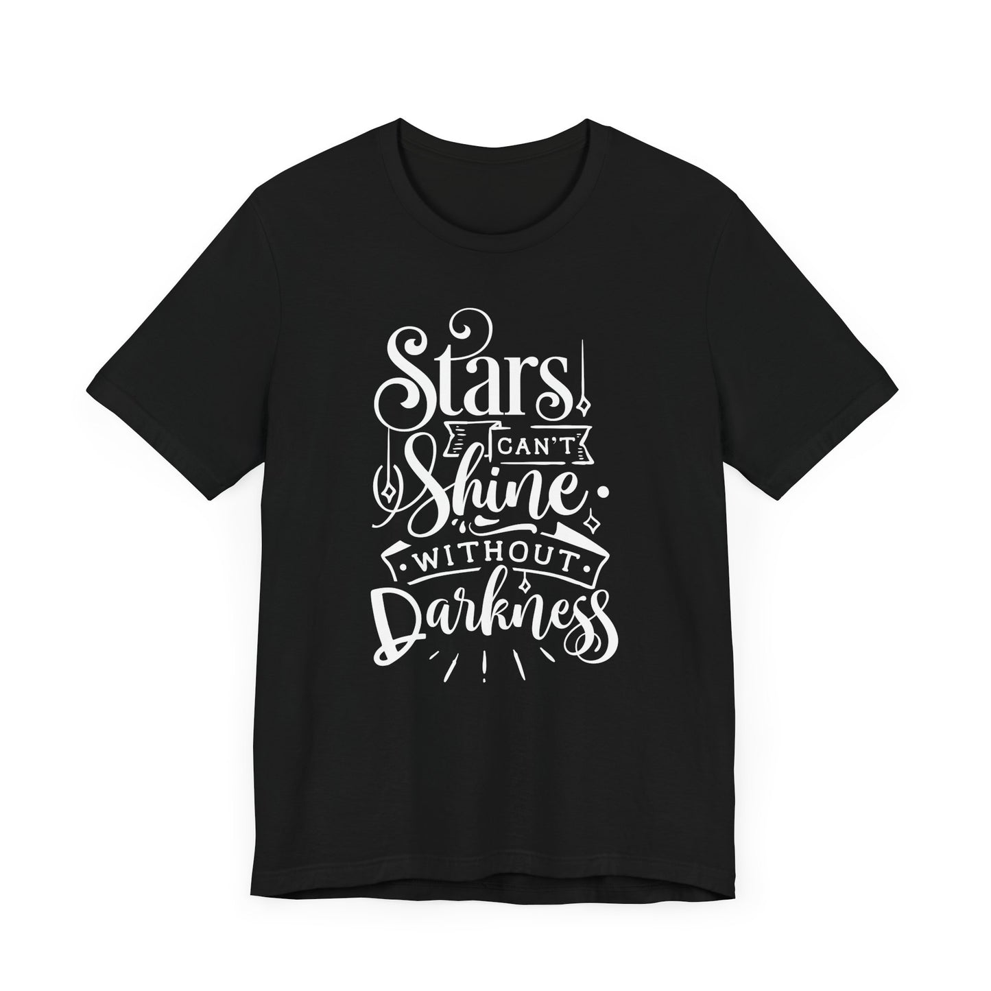 Stars Can't Shine Without Darkness Unisex Jersey Short Sleeve Tee