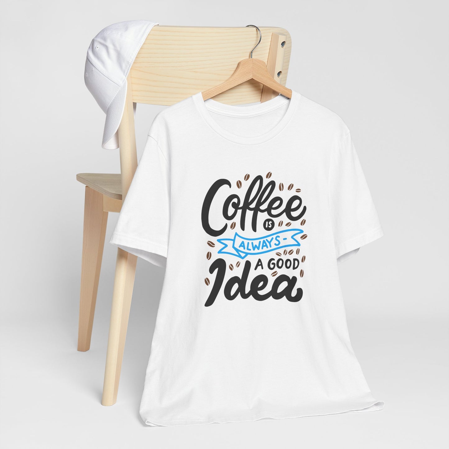 Coffee Is Always A Good Idea Blue Print Unisex Jersey Short Sleeve Tee