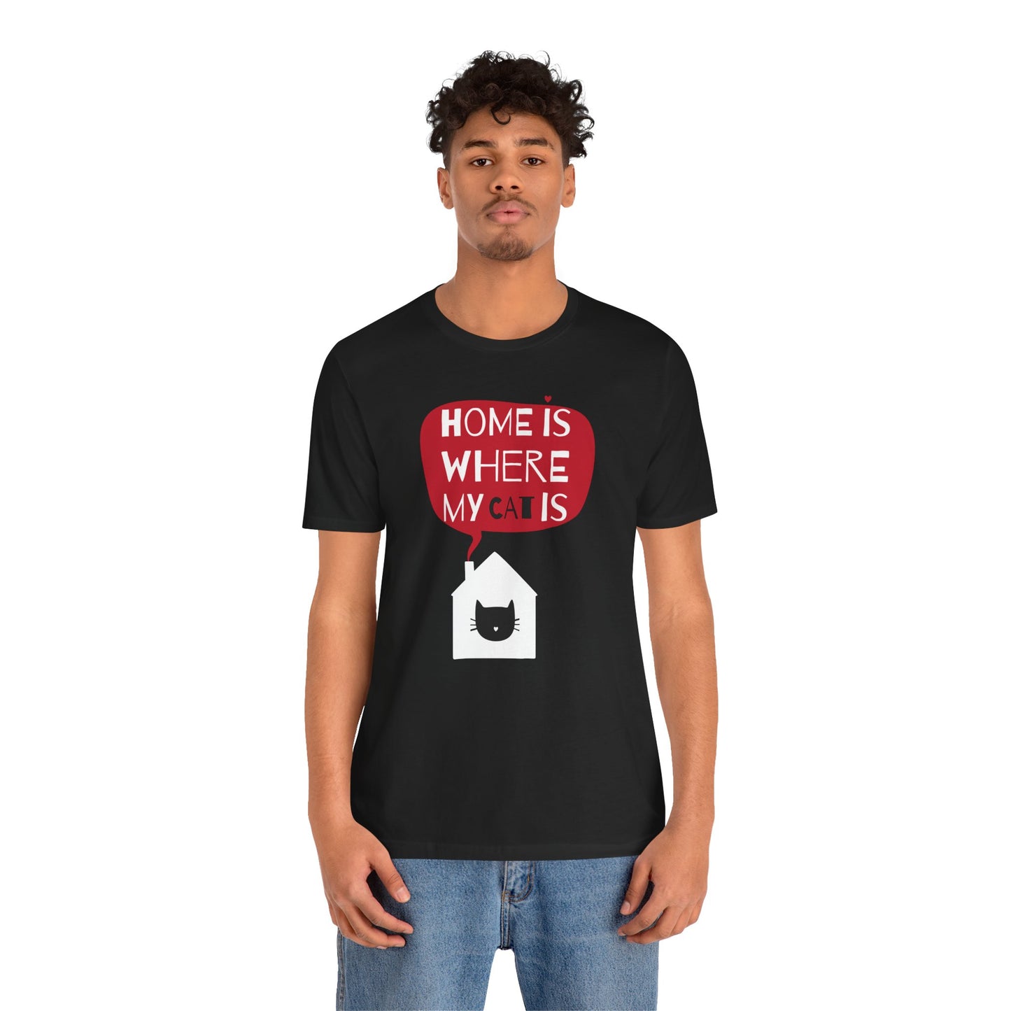 Home Is Where My Cat Is Unisex Jersey Short Sleeve Tee