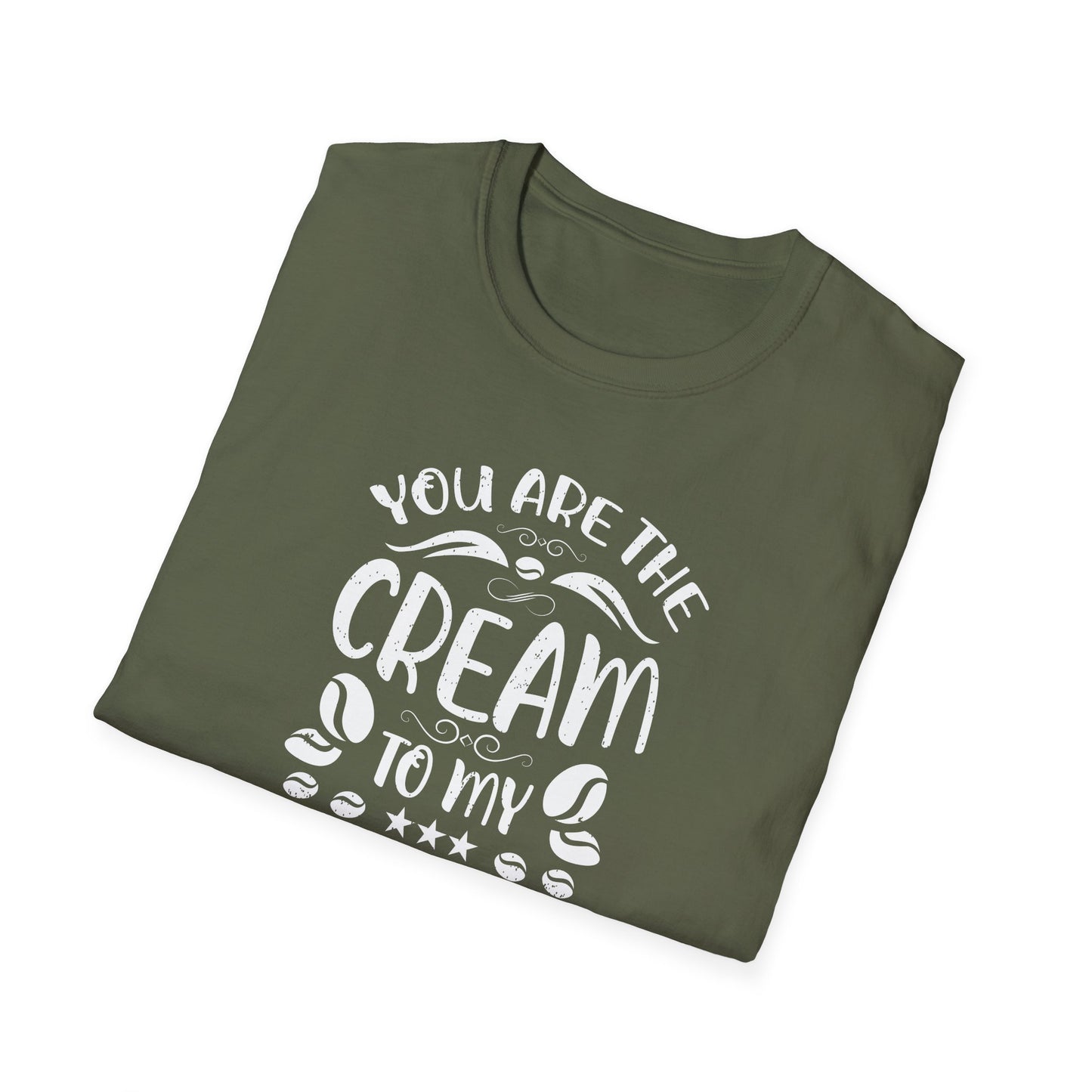 You Are The Cream To My Coffee Softstyle T-Shirt