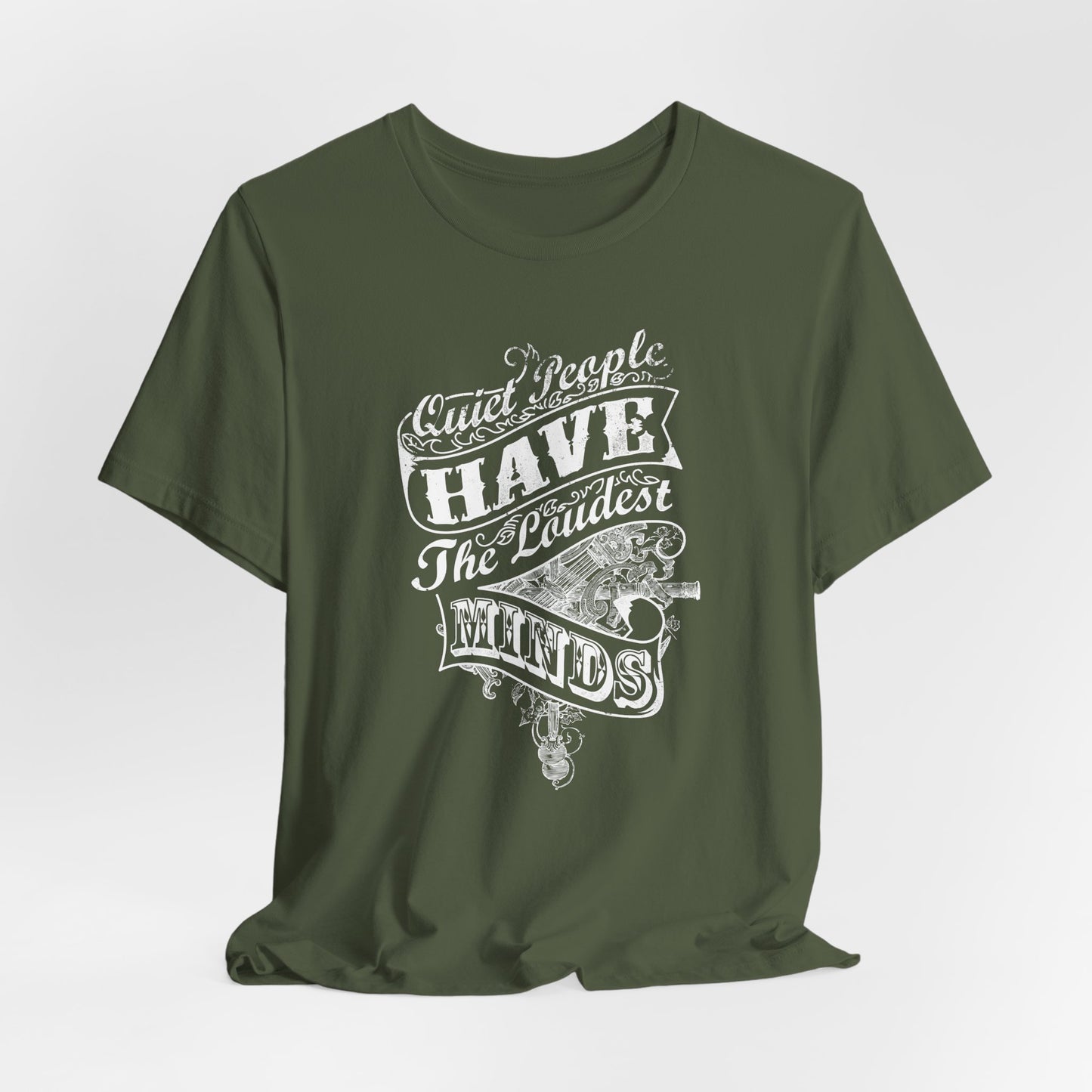 Quiet People Have The Loudest Minds Unisex Jersey Short Sleeve Tee