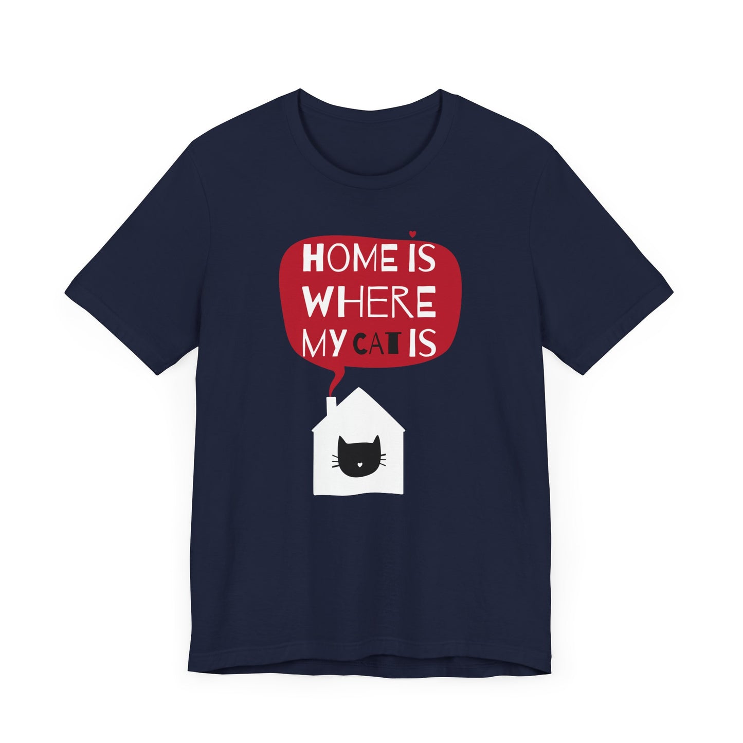 Home Is Where My Cat Is Unisex Jersey Short Sleeve Tee