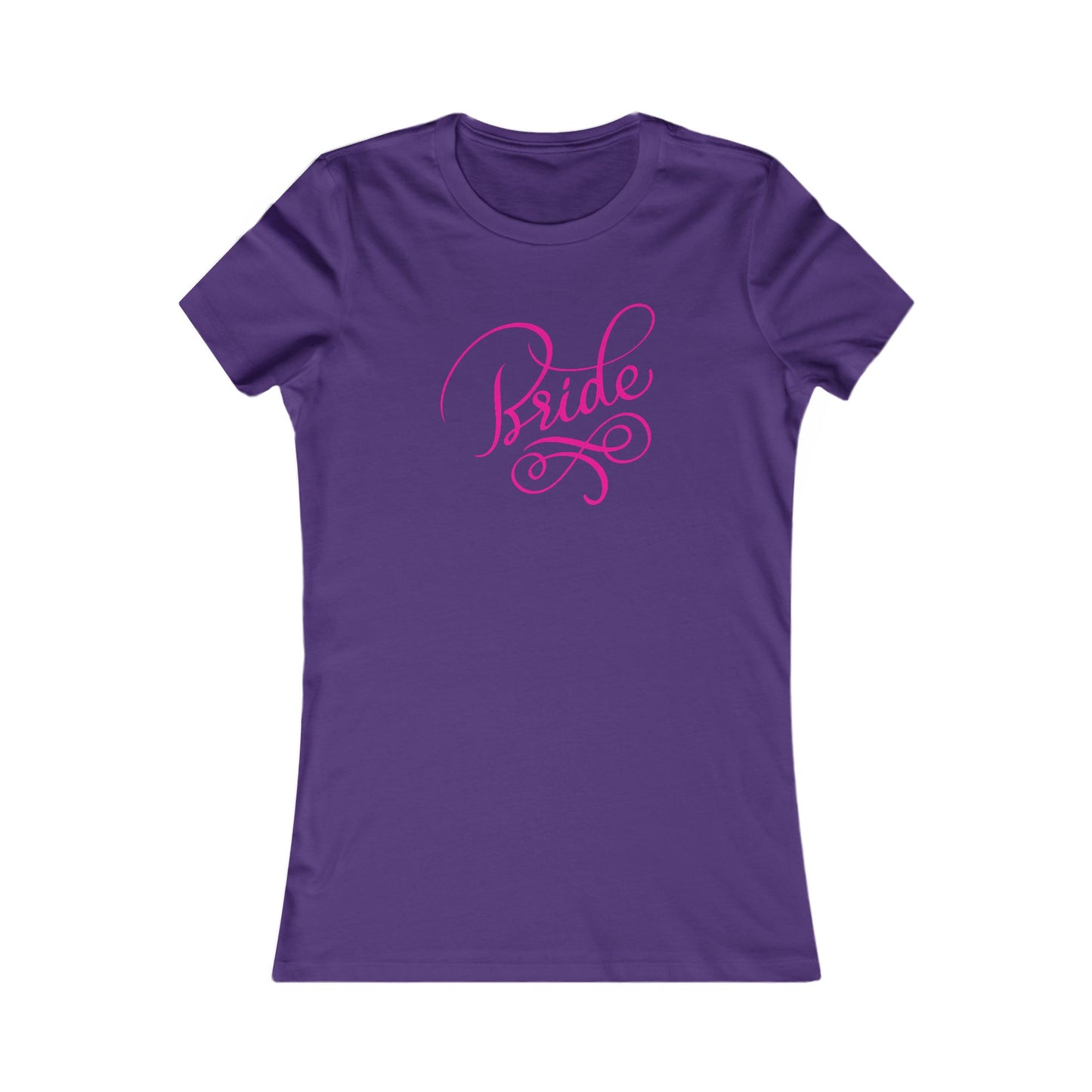Women's Favorite Tee Bride Vibes Pink Print