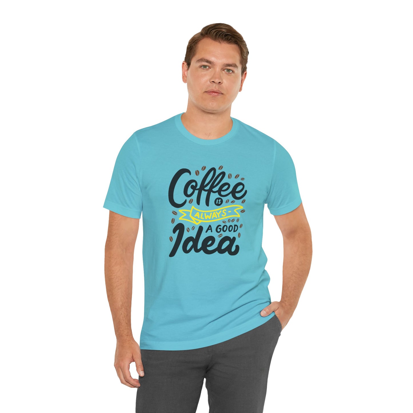 Coffee Is Always A Good Idea Yellow Print Unisex Jersey Short Sleeve Tee