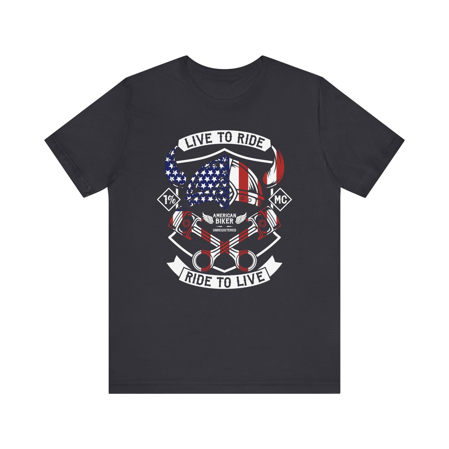 Live To Ride Ride To Live 1% MC Unisex Jersey Short Sleeve Tee