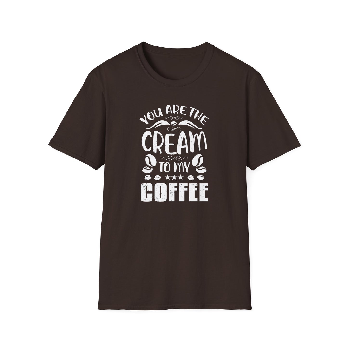 You Are The Cream To My Coffee Softstyle T-Shirt