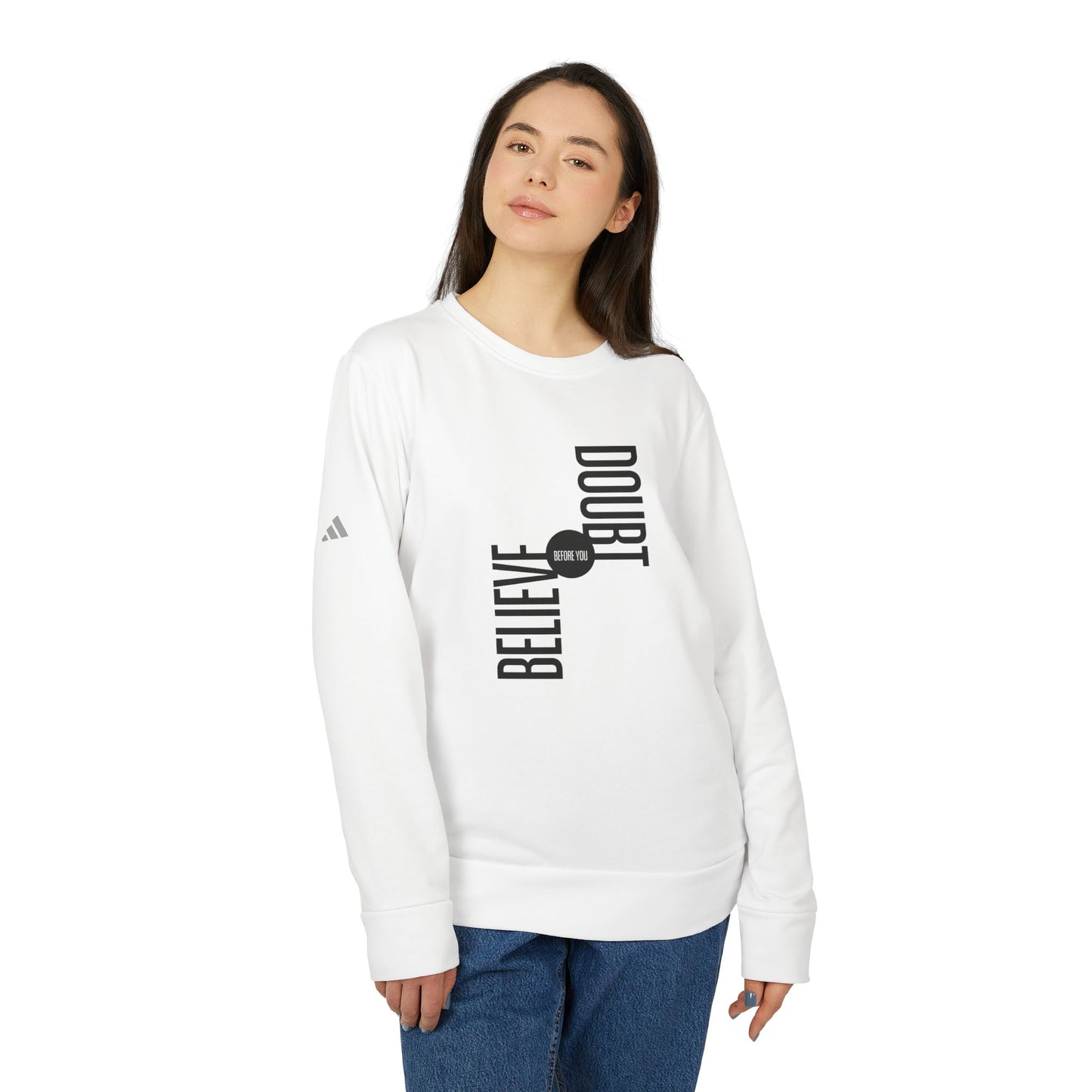 Believe Before You Doubt Adidas Unisex Cozy Fleece Sweatshirt