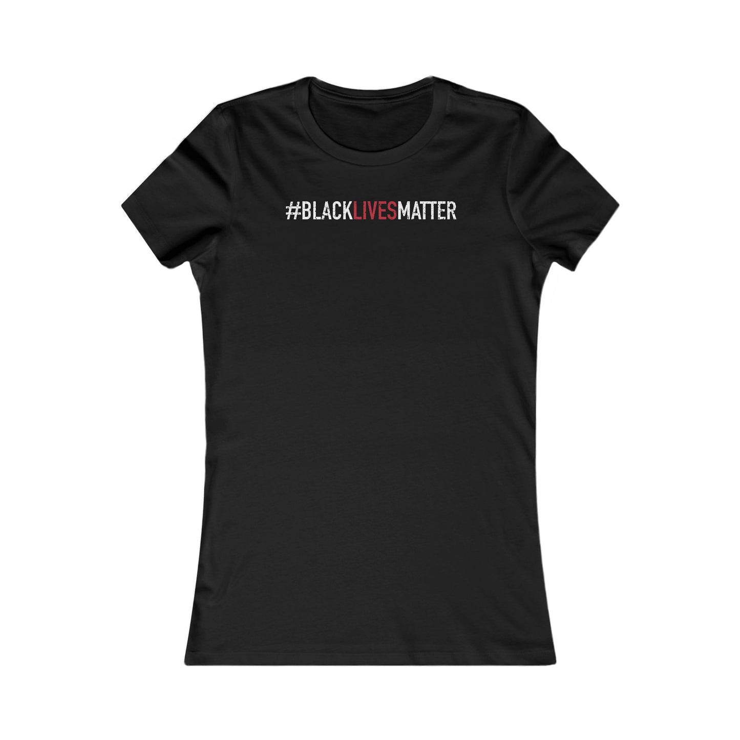 Black Lives Matter βπΏπ€ Women's Favorite T-Shirt