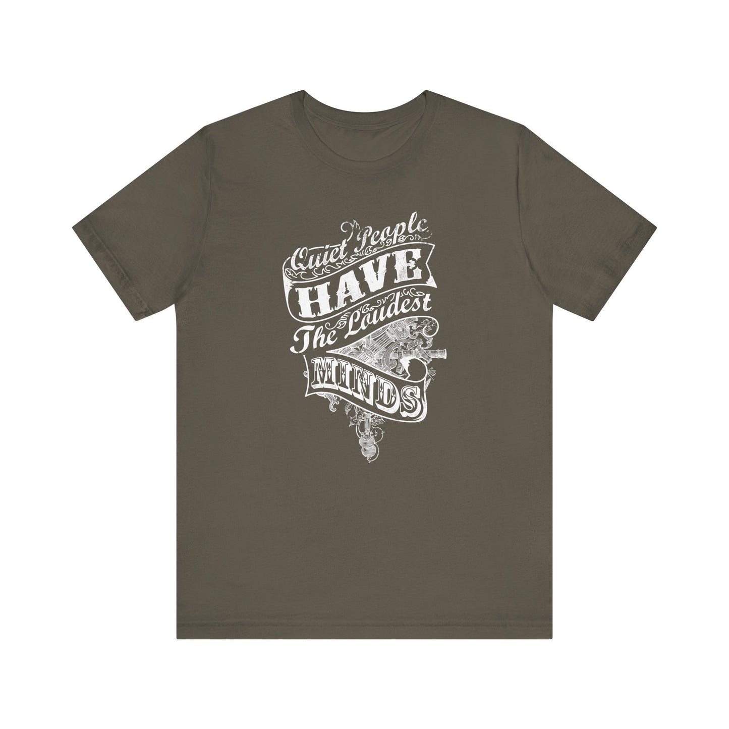 Quiet People Have The Loudest Minds Unisex Jersey Short Sleeve Tee
