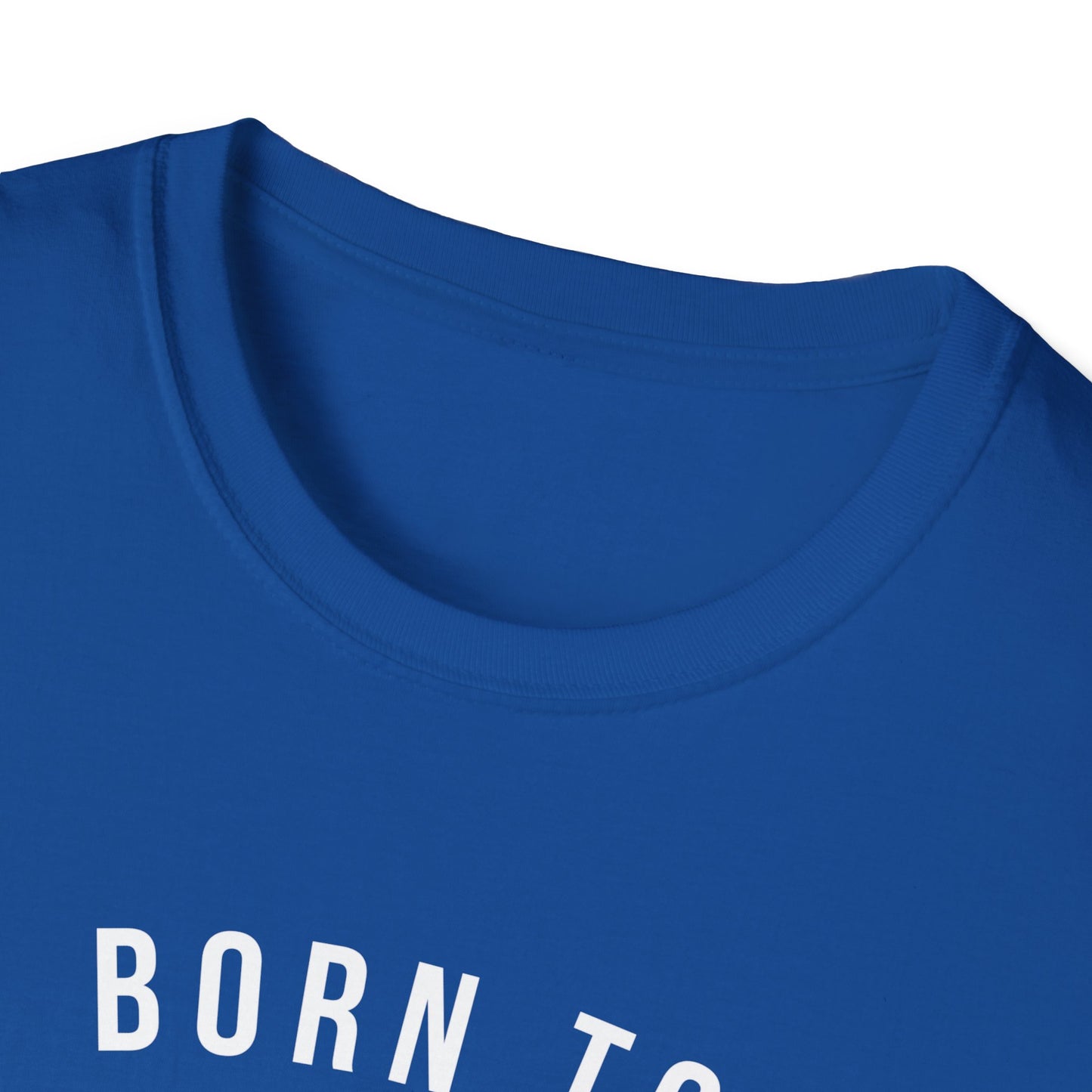 Born To Game Forced To Go To Work Unisex Softstyle T-Shirt