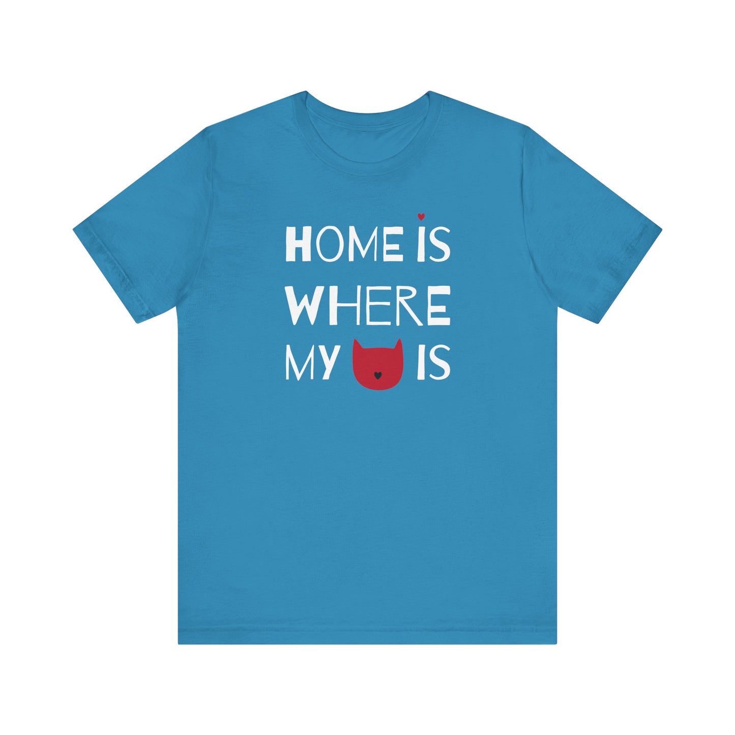 Home Is Where My Cat Is Unisex Jersey Short Sleeve Tee