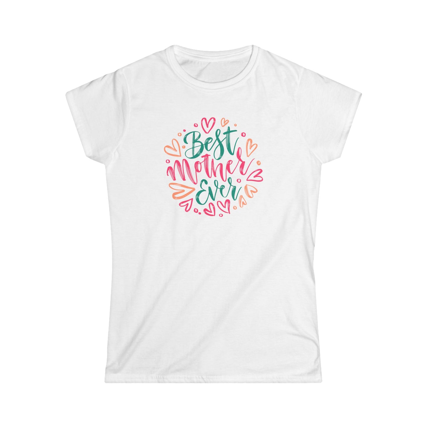 Best Mother Ever Women's Softstyle Tee