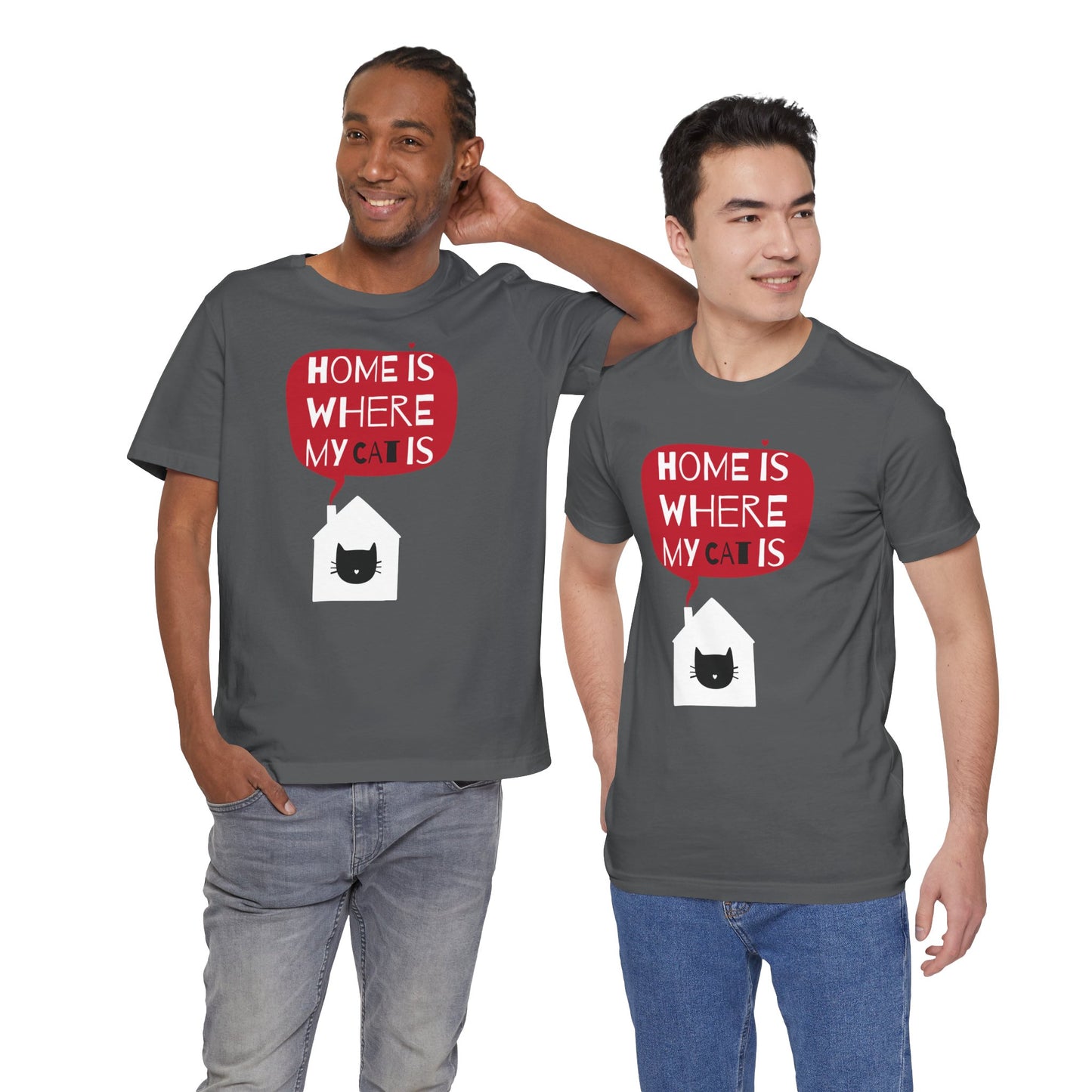 Home Is Where My Cat Is Unisex Jersey Short Sleeve Tee