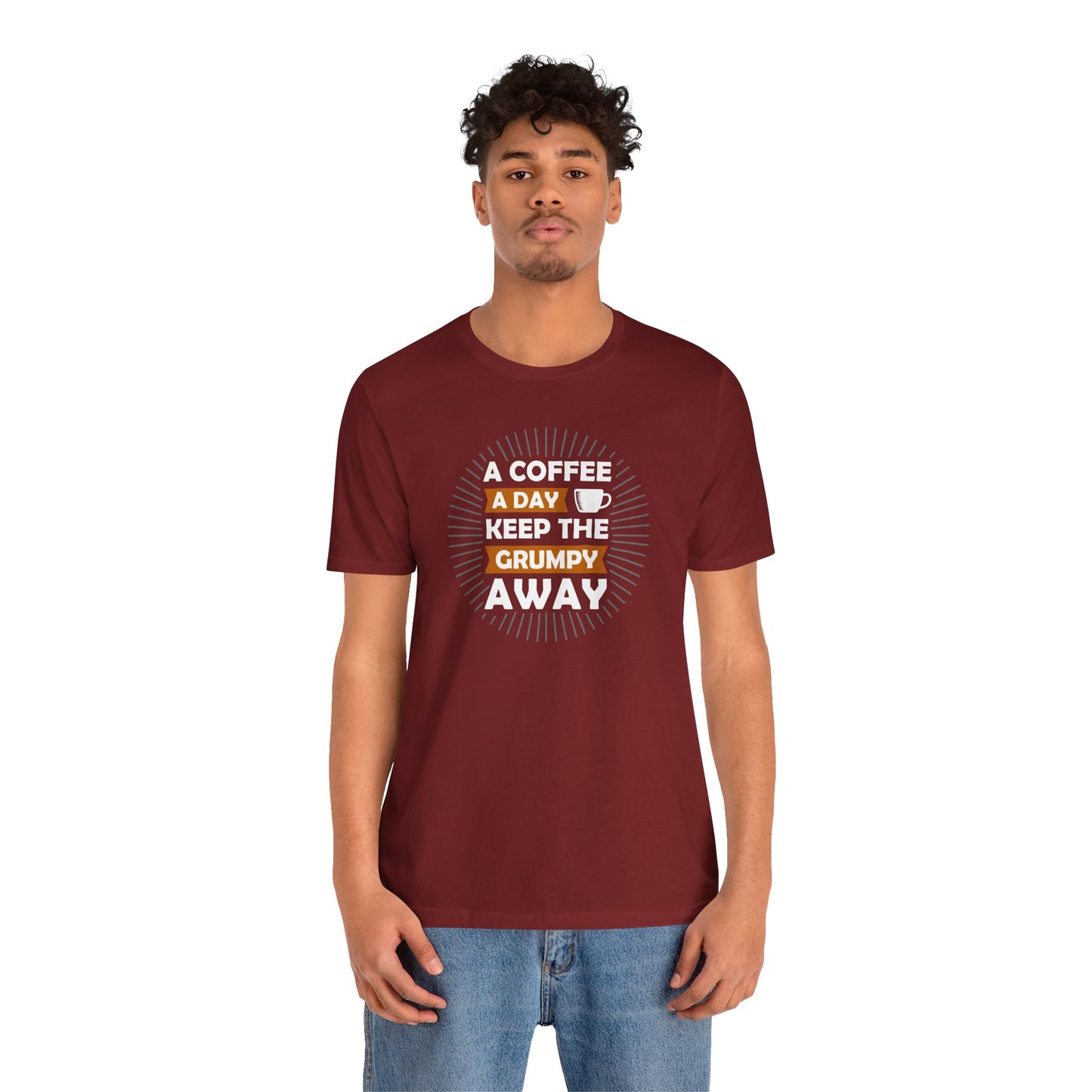 A Coffee A Day Keeps The Grumpy Away Unisex Jersey Short Sleeve Tee