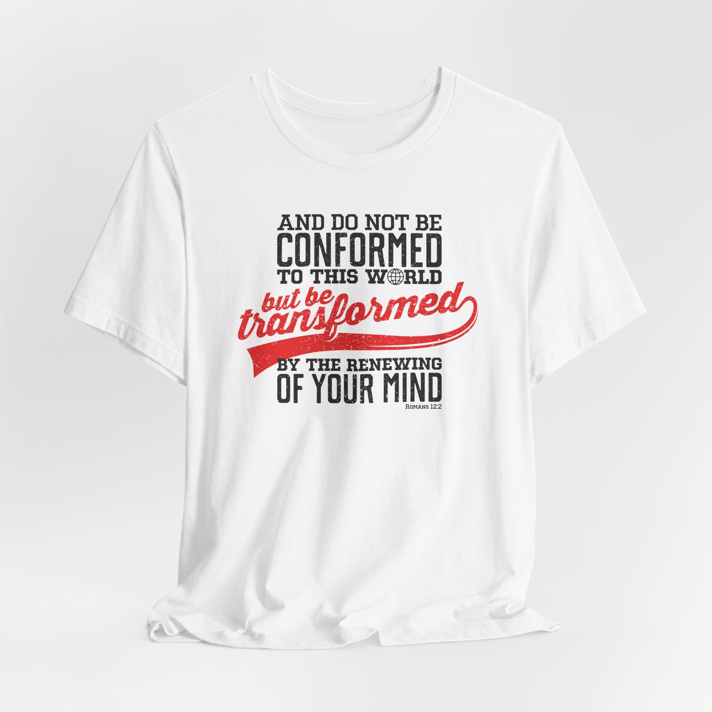 Be Transformed Romans 12:2 Unisex Jersey Short Sleeve Tee