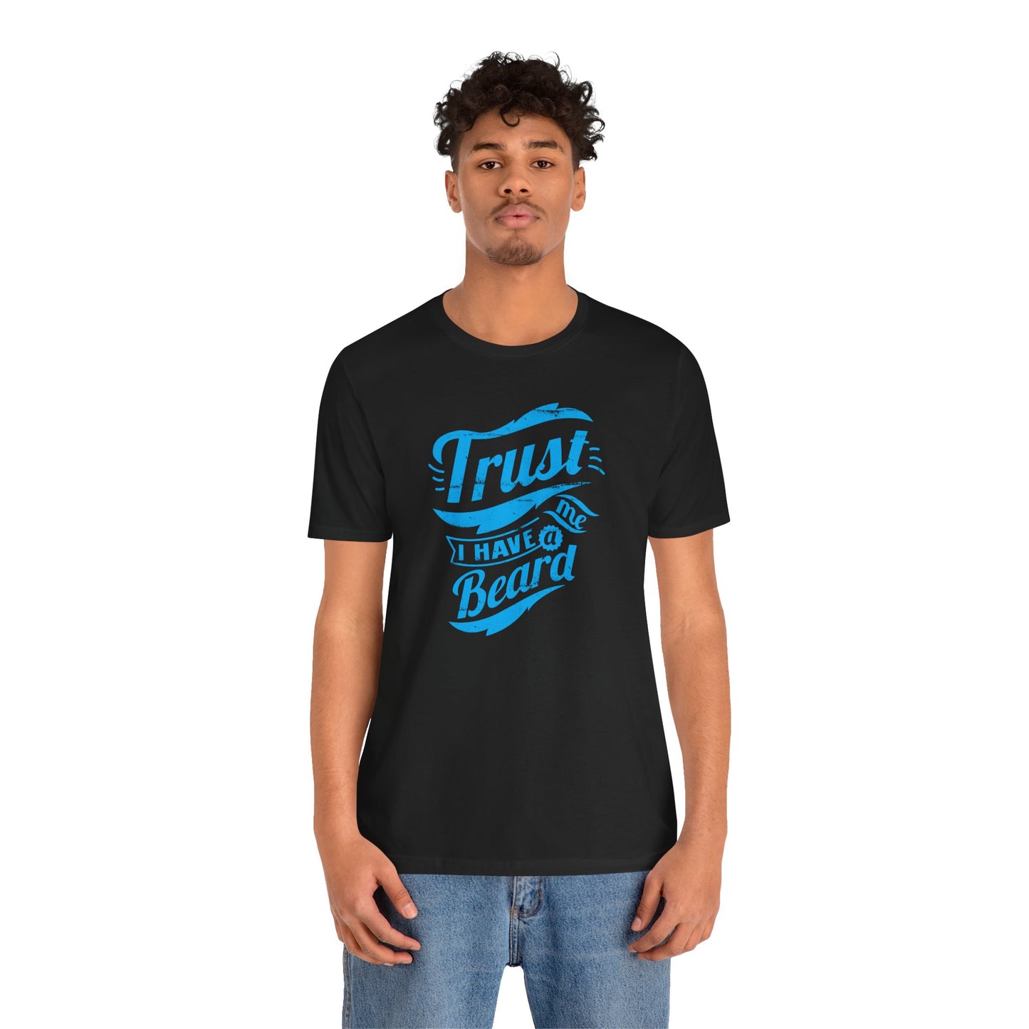 Trust Me I Have A Beard Men's Jersey Short Sleeve Tee