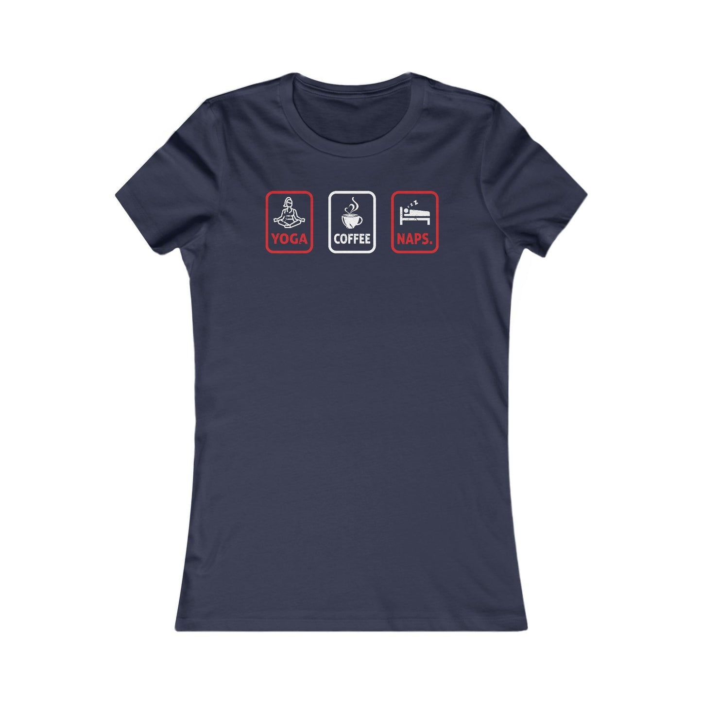 Yoga Coffee & Naps Women's Favorite Tee
