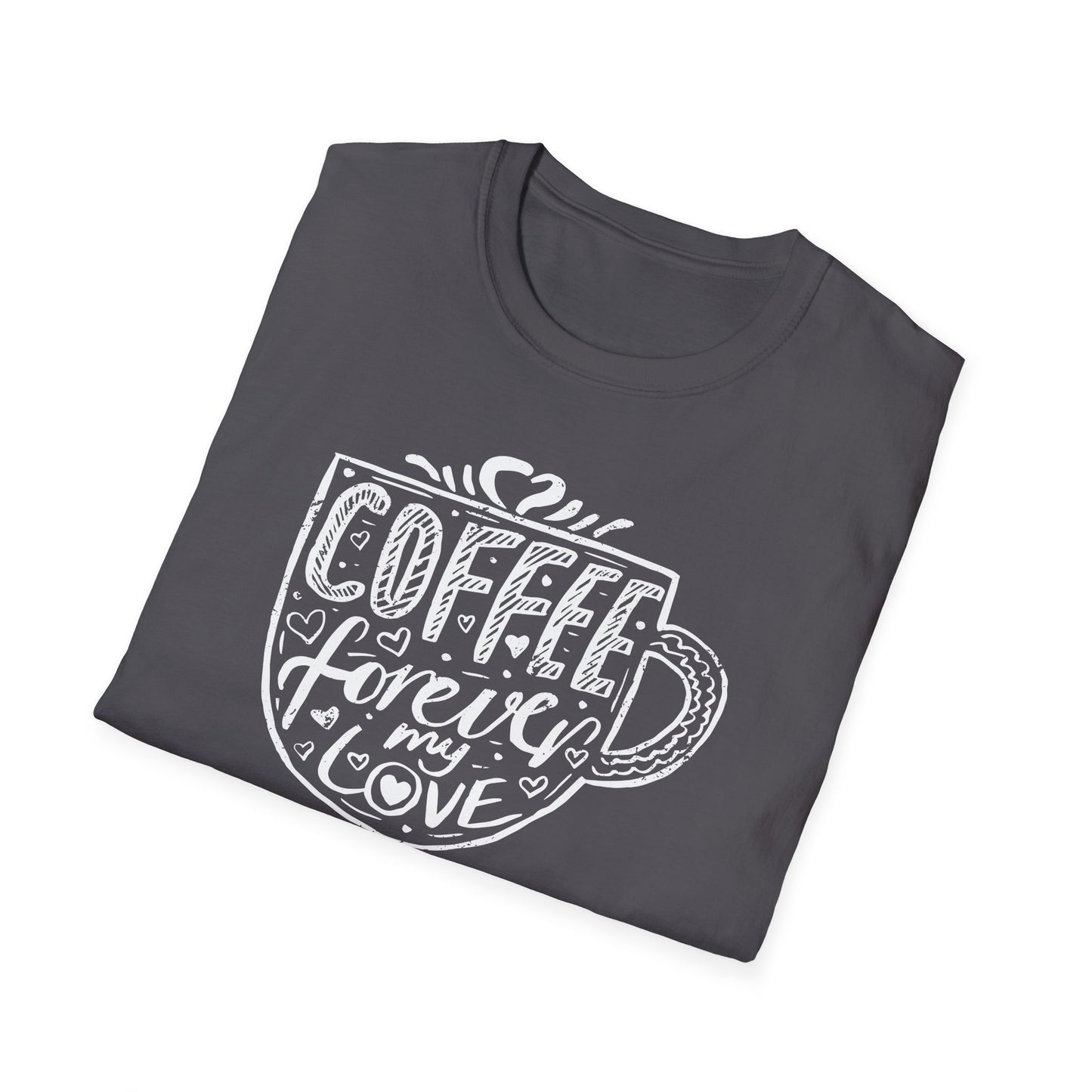 Coffee Forever My Love Softstyle T-Shirt