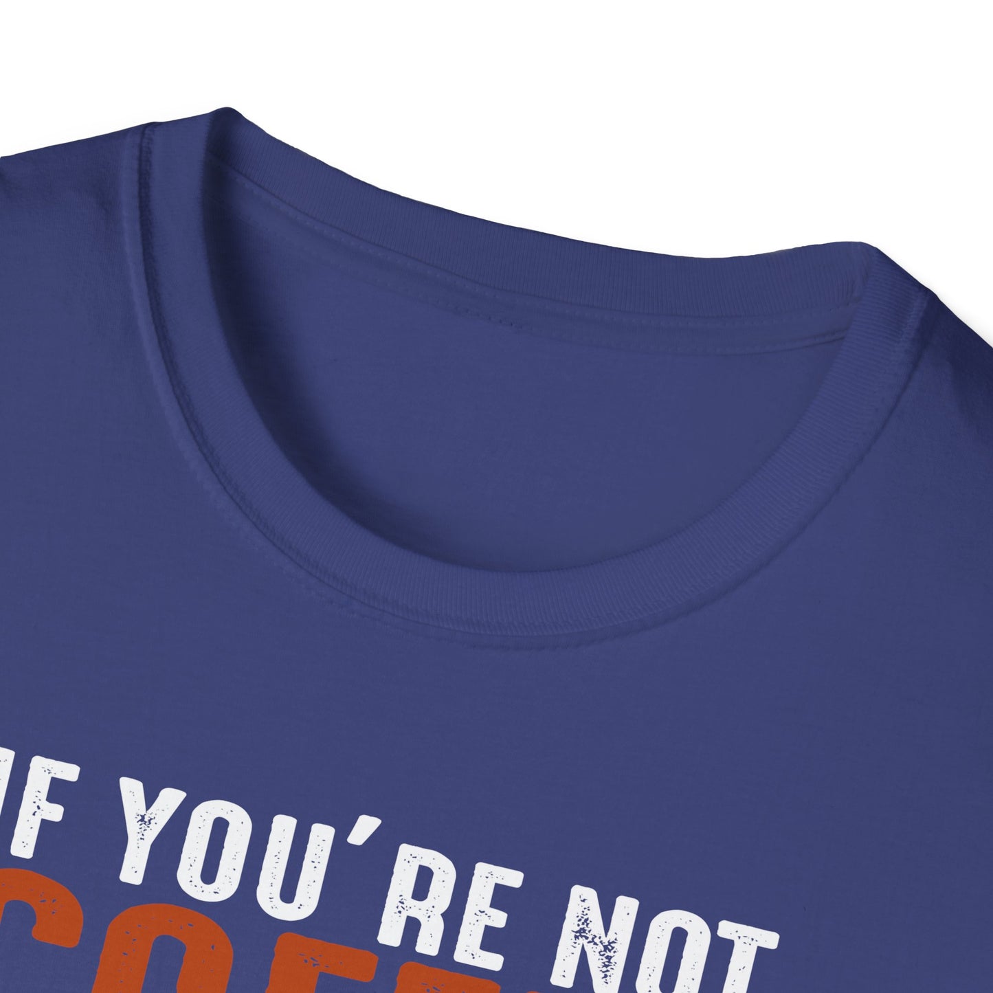 If You're Not Coffee Then I'm Not Interested Softstyle T-Shirt