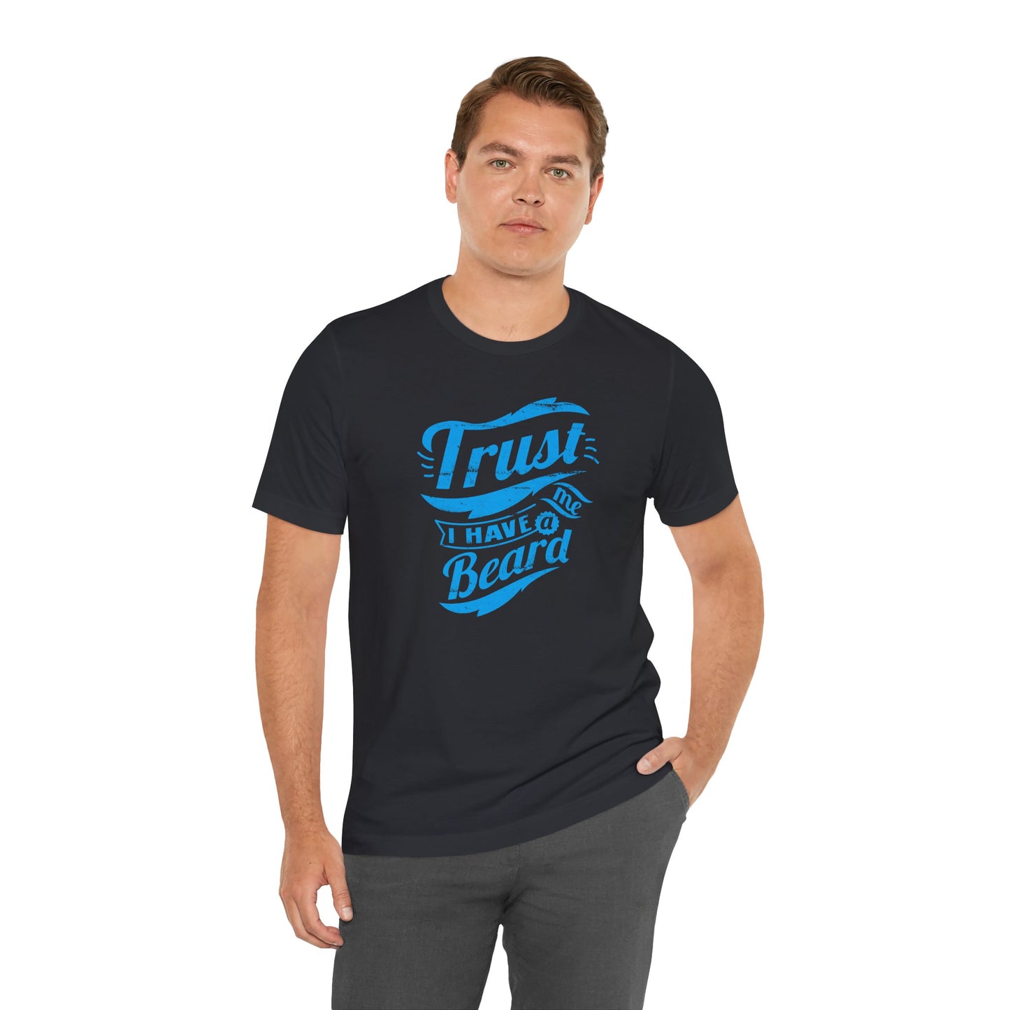 Trust Me I Have A Beard Men's Jersey Short Sleeve Tee