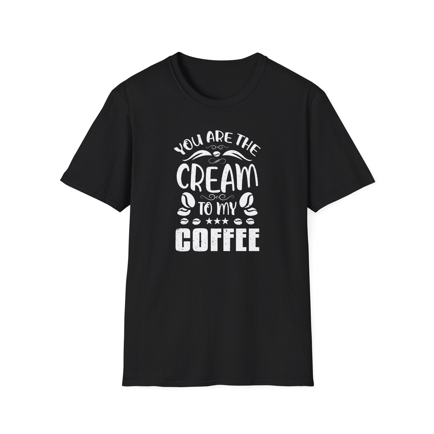 You Are The Cream To My Coffee Softstyle T-Shirt