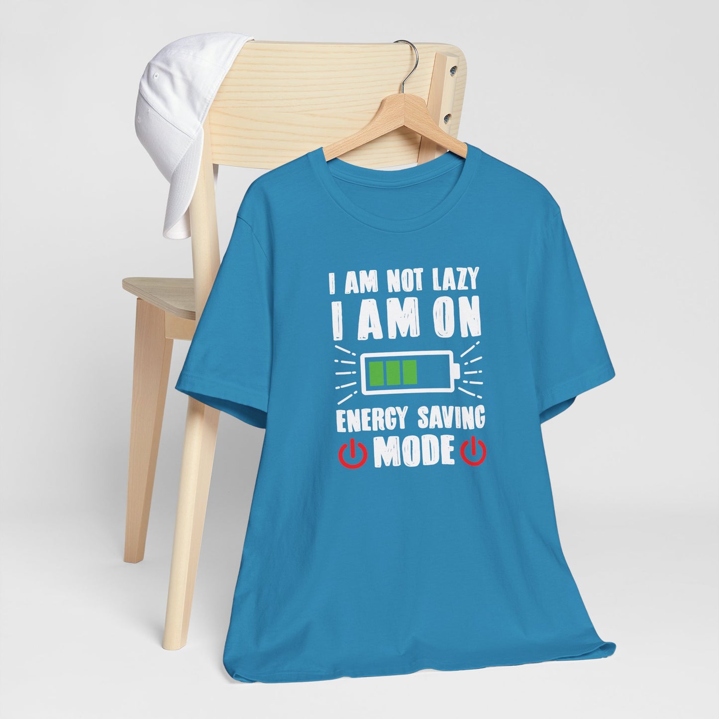 I Am Not Lazy I Am On Energy Saving Mode Unisex Jersey Short Sleeve Tee