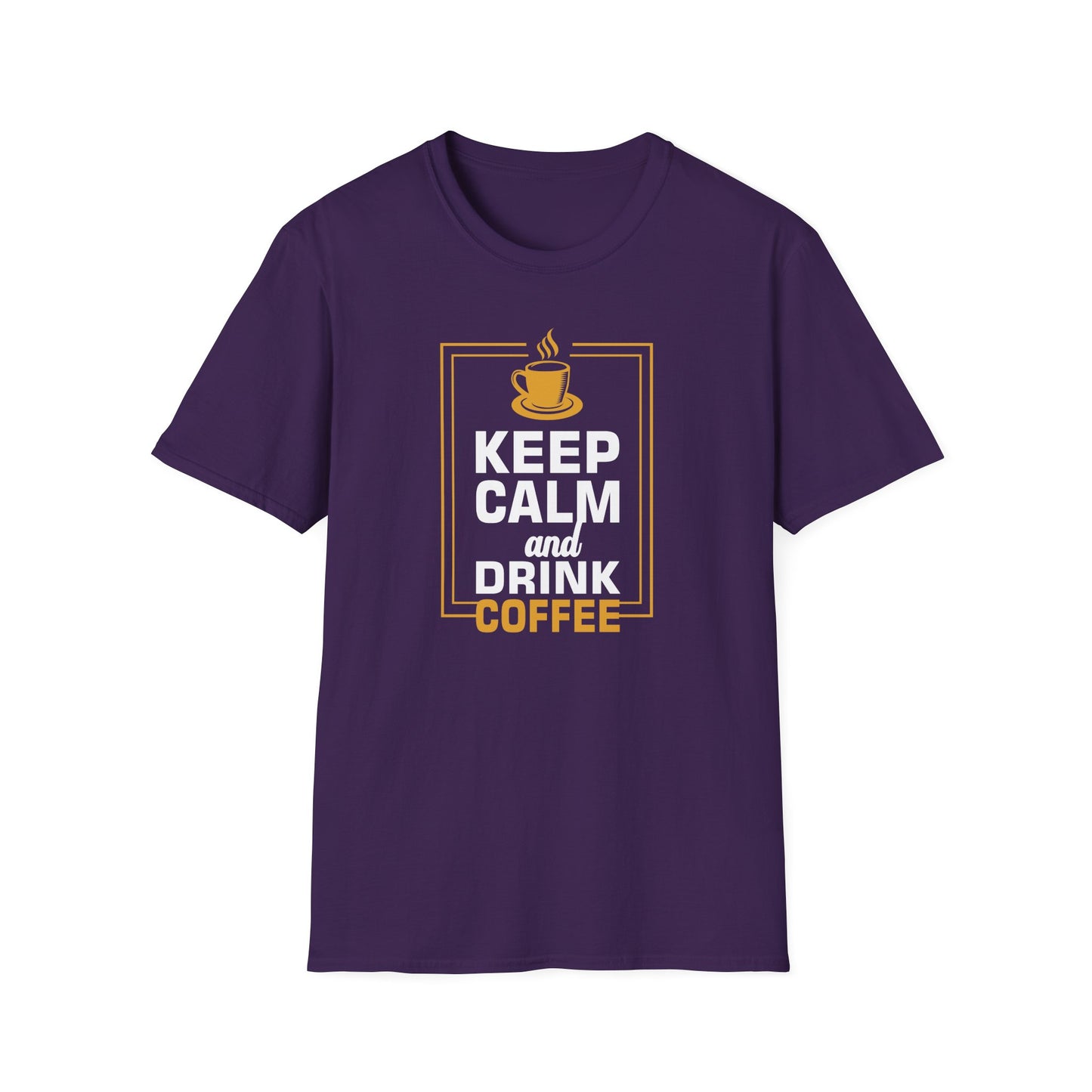 Keep Calm And Drink Coffee Softstyle T-Shirt