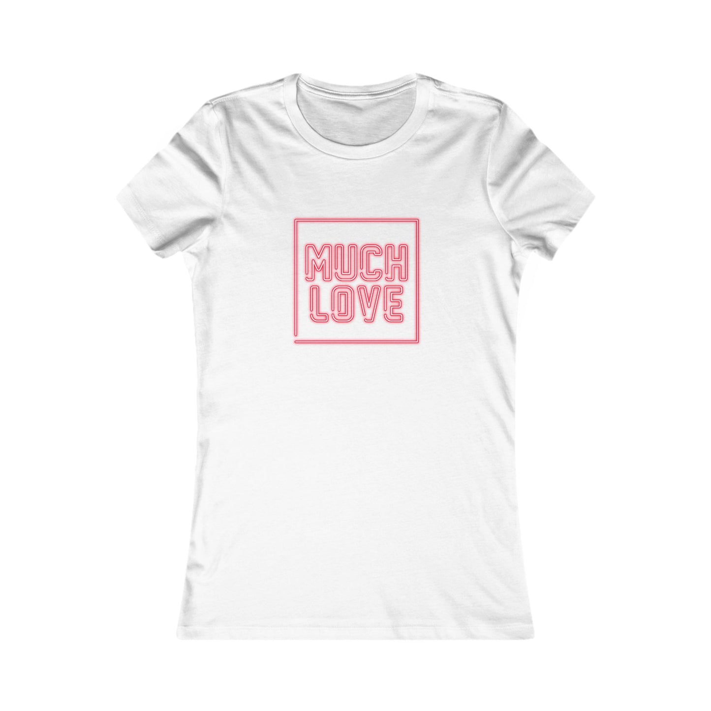 Much Love Women's Favorite Tee - Cute Casual T-Shirt for Every Occasion